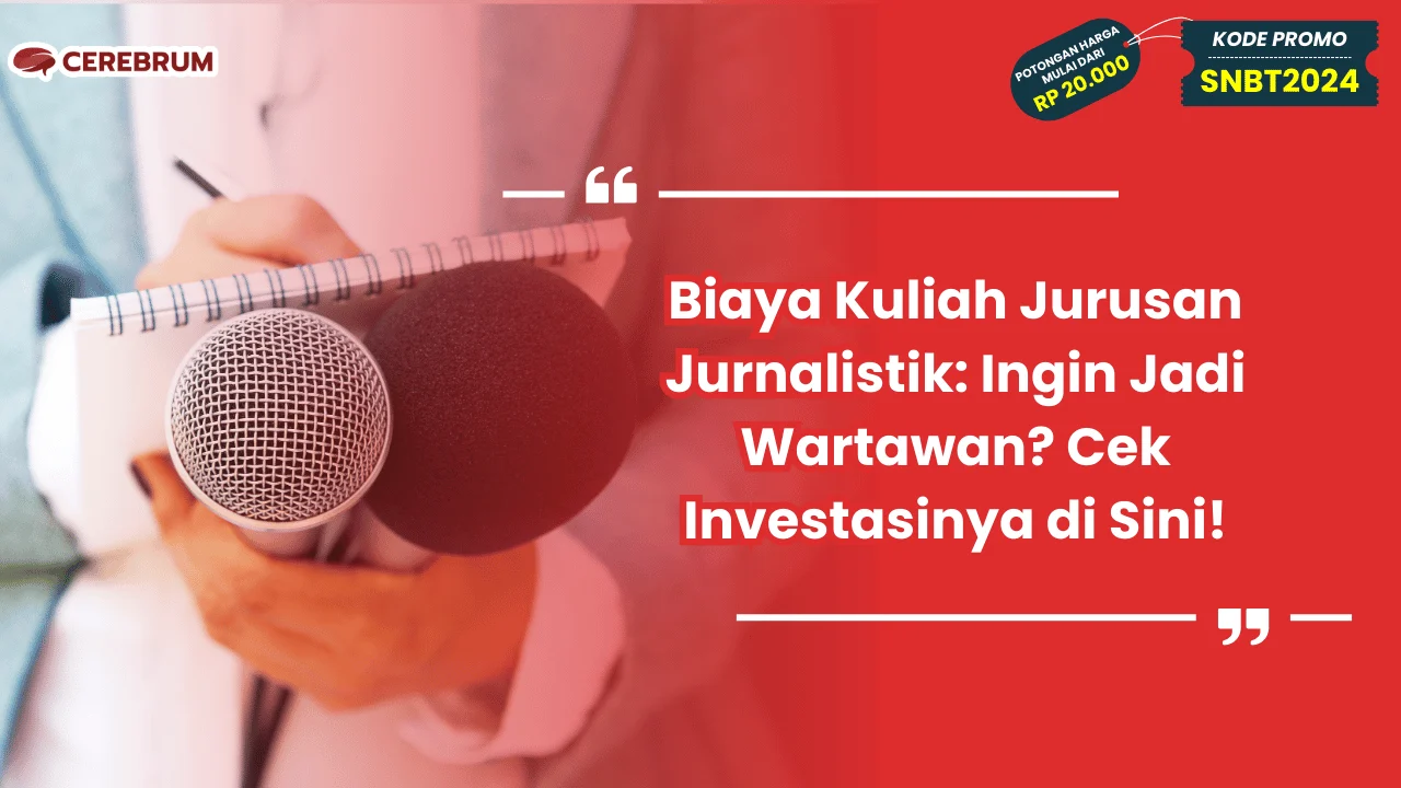 Biaya Kuliah Jurusan Jurnalistik