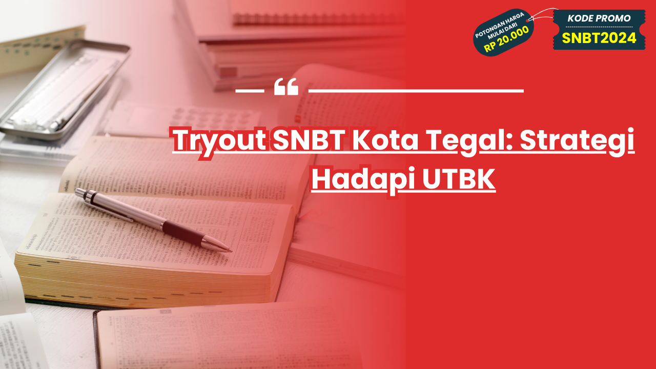 Tryout SNBT Kota Tegal