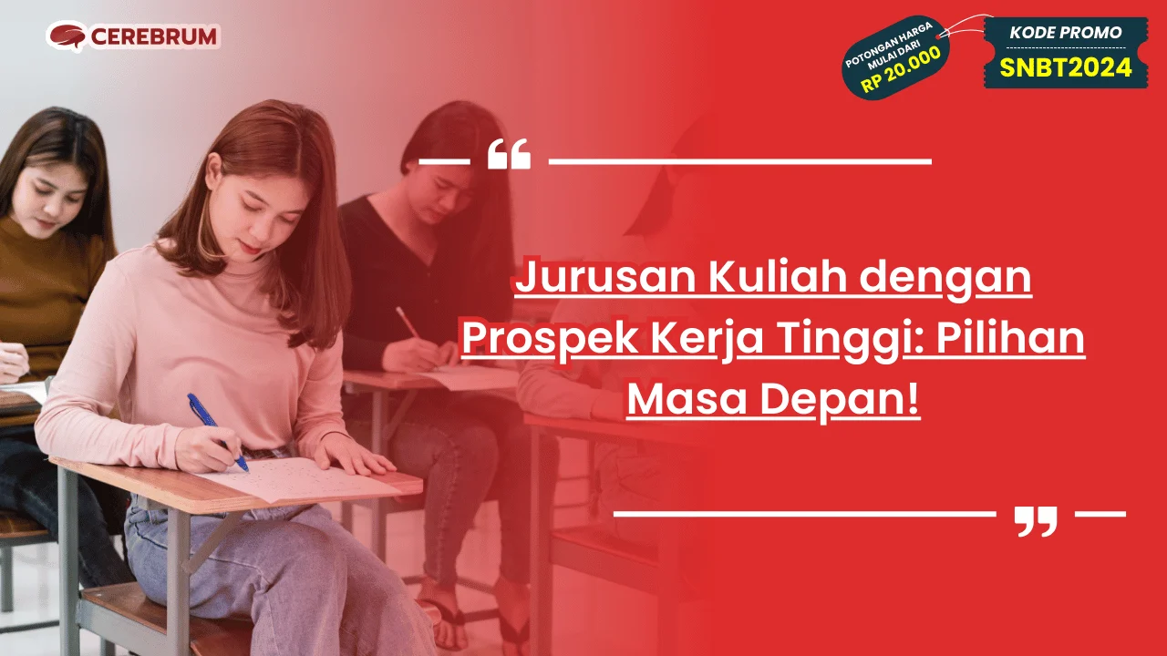 Jurusan Kuliah dengan Prospek Kerja Tinggi