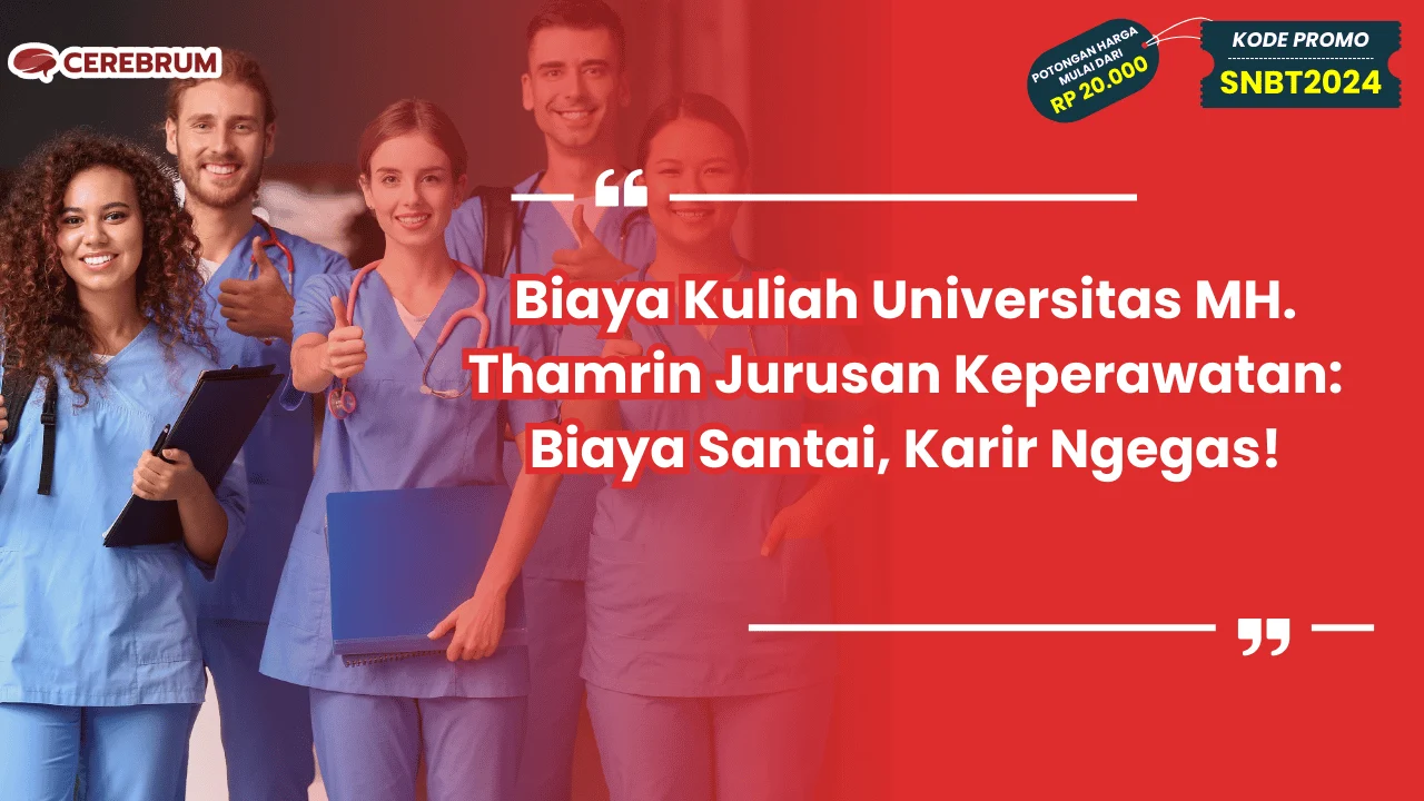 Biaya Kuliah Universitas MH. Thamrin Jurusan Keperawatan