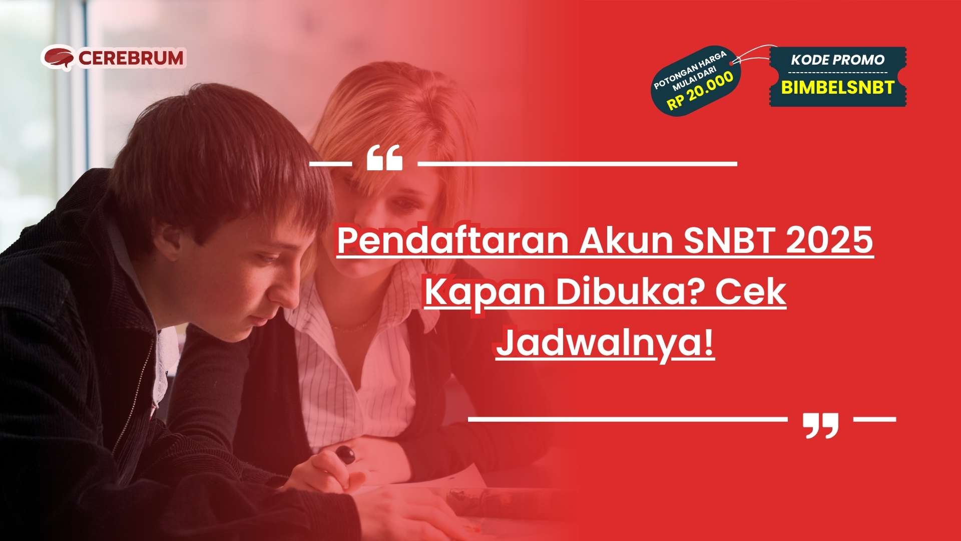 Pendaftaran Akun SNBT 2025 Kapan Dibuka