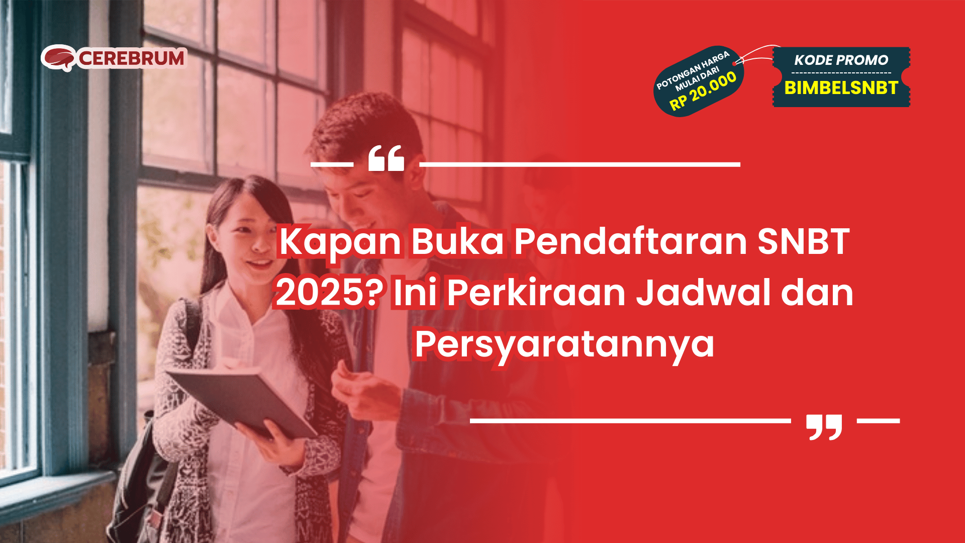 Kapan Buka Pendaftaran SNBT 2025?