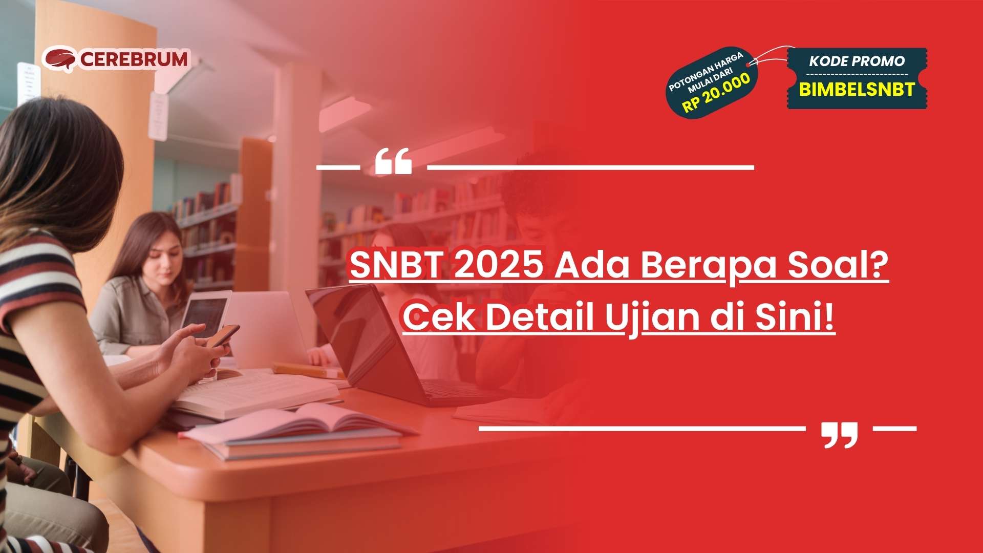 SNBT 2025 Ada Berapa Soal