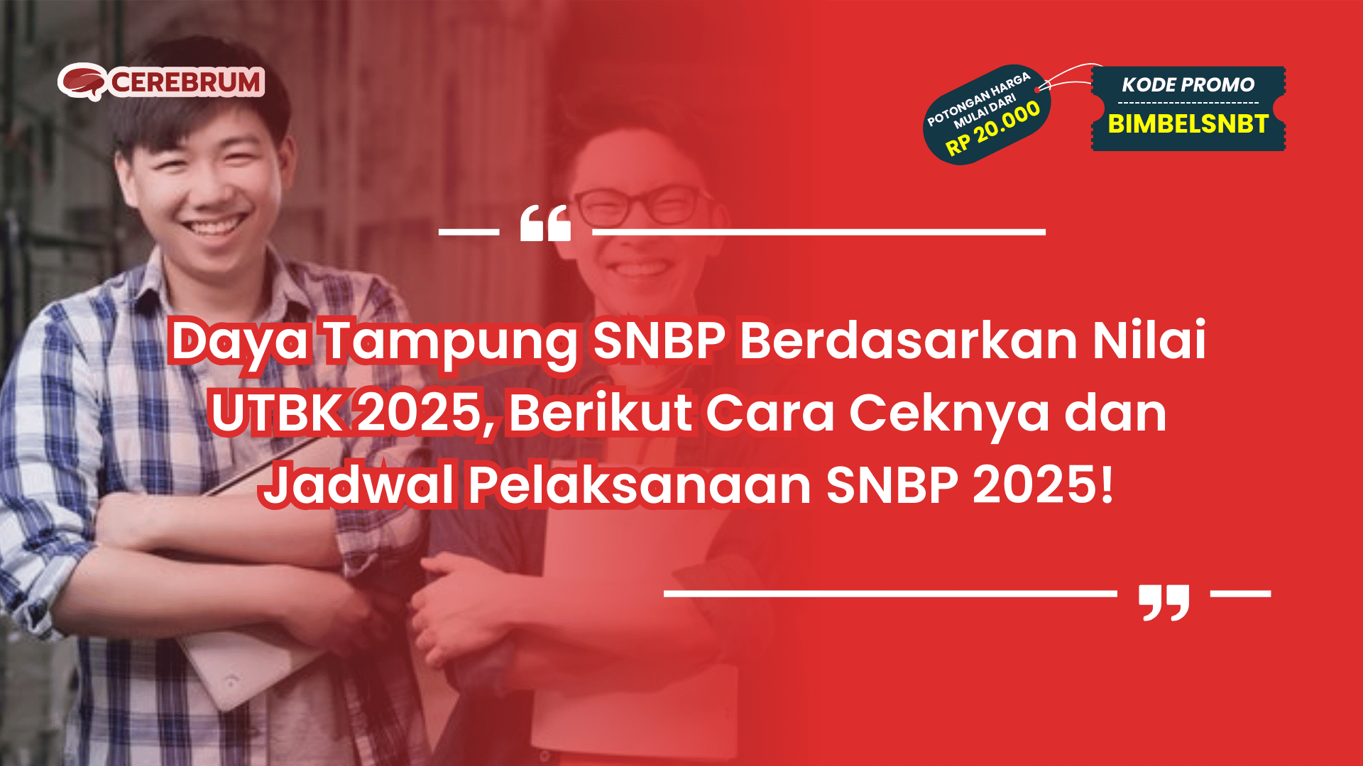 Daya Tampung SNBP Berdasarkan Nilai UTBK 2025