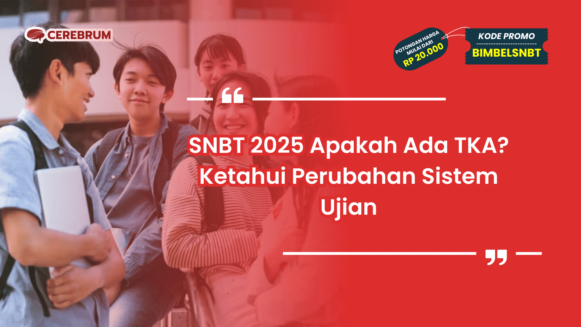 SNBT 2025 Apakah Ada TKA?