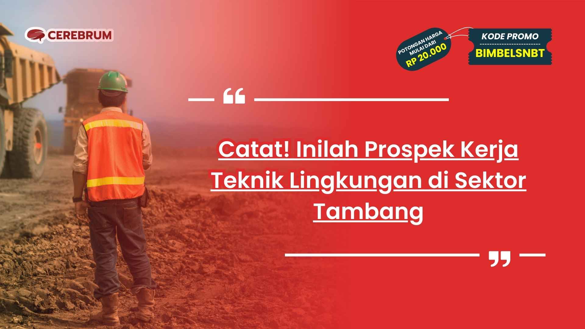 Prospek Kerja Teknik Lingkungan di Industri Tambang