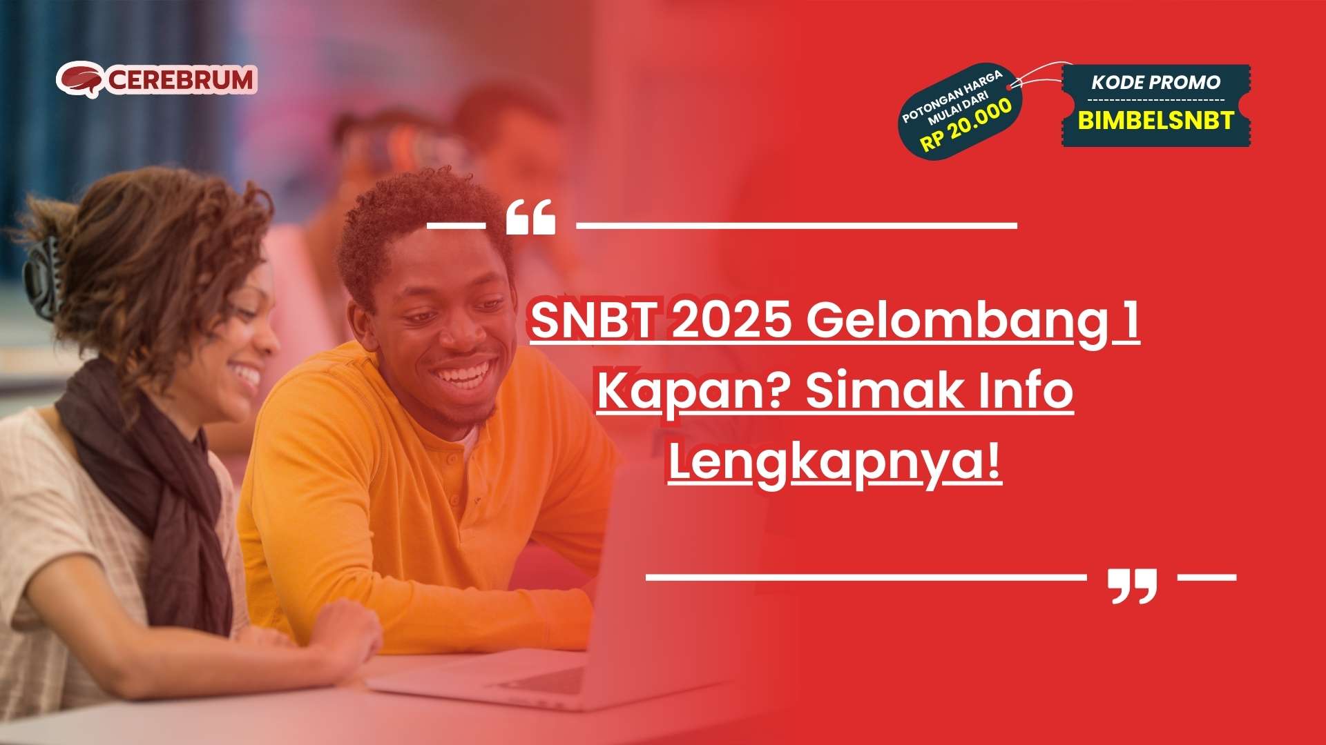 SNBT 2025 Gelombang 1