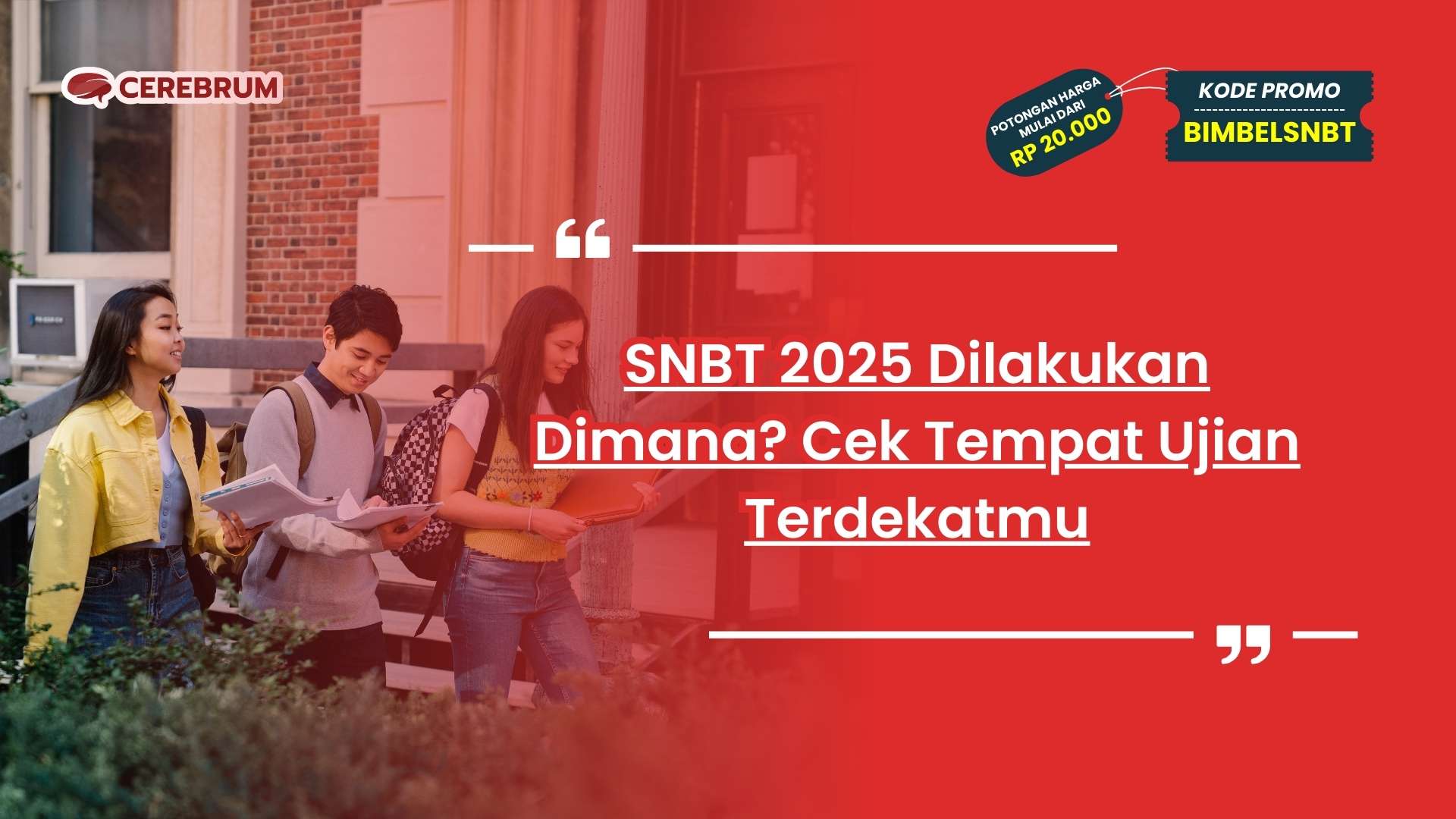 SNBT 2025 dilakukan dimana?
