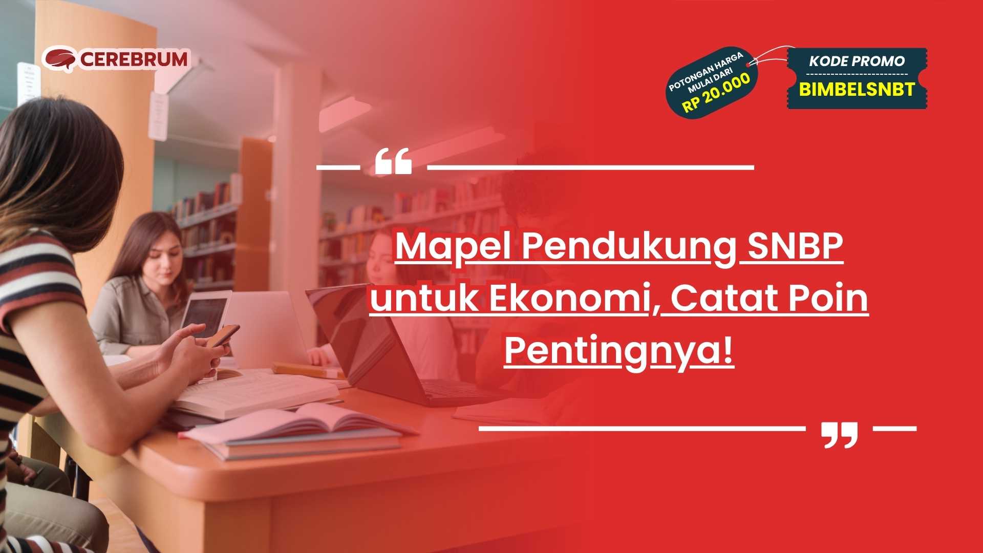 Mapel Pendukung SNBP untuk Ekonomi
