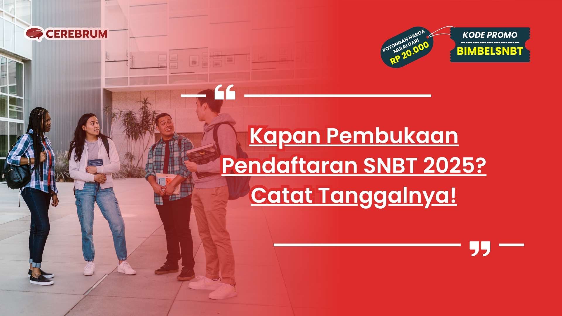 Kapan Pembukaan Pendaftaran SNBT 2025