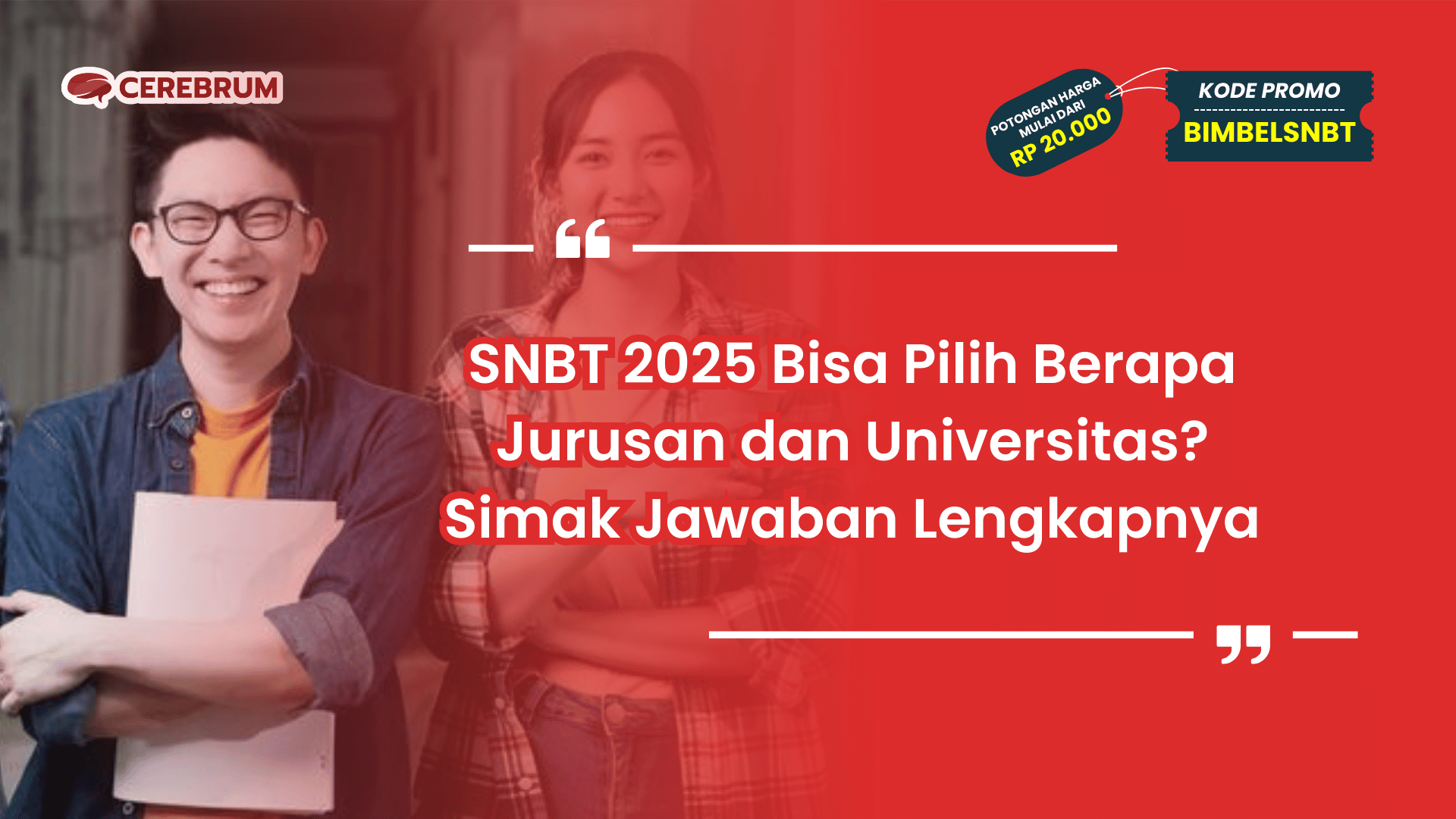 SNBT 2025 Bisa Pilih Berapa Jurusan