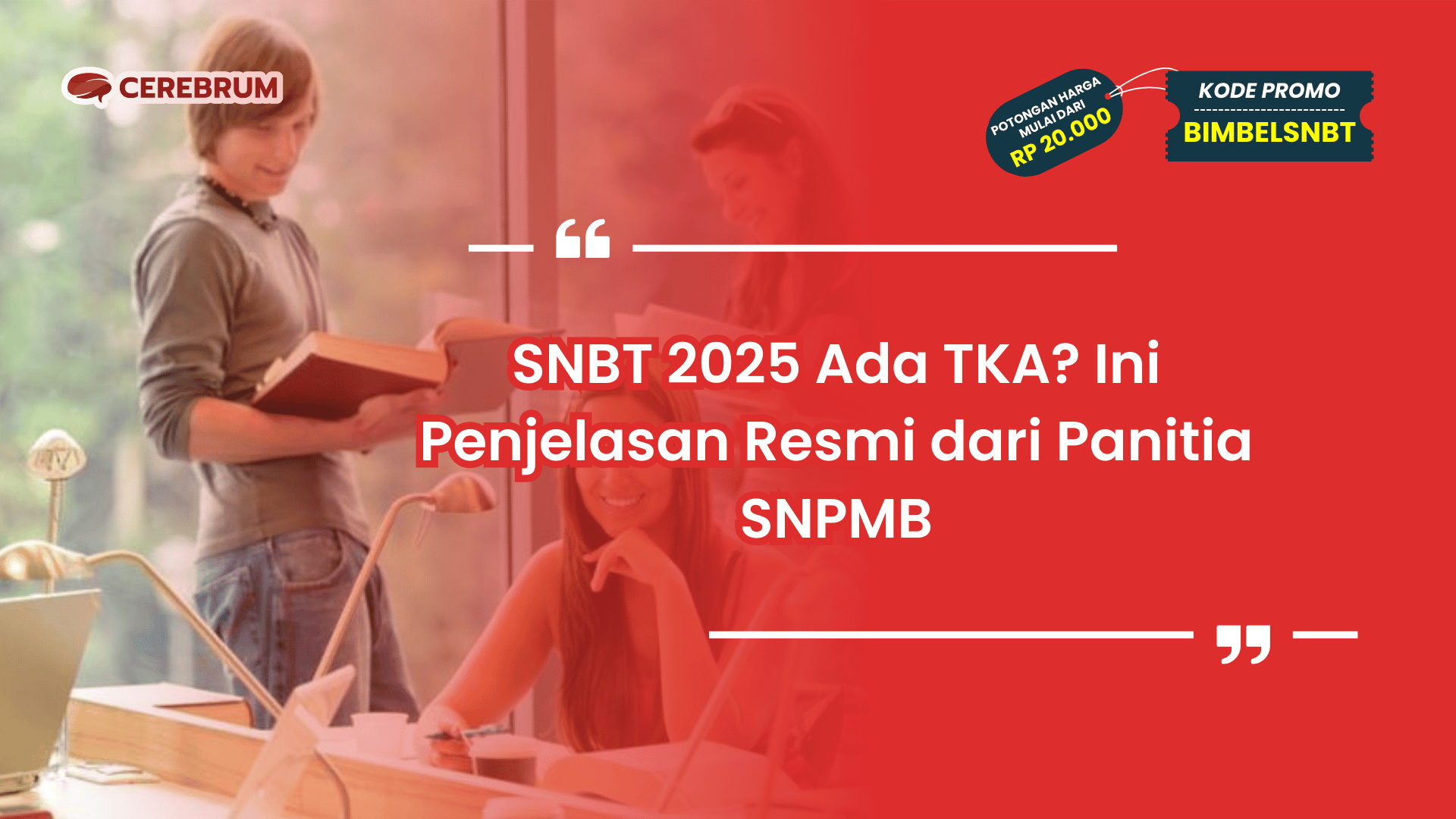 SNBT 2025 Ada TKA?