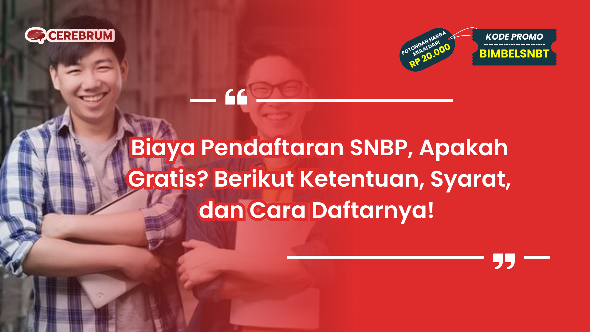 Biaya Pendaftaran SNBP, Apakah Gratis?
