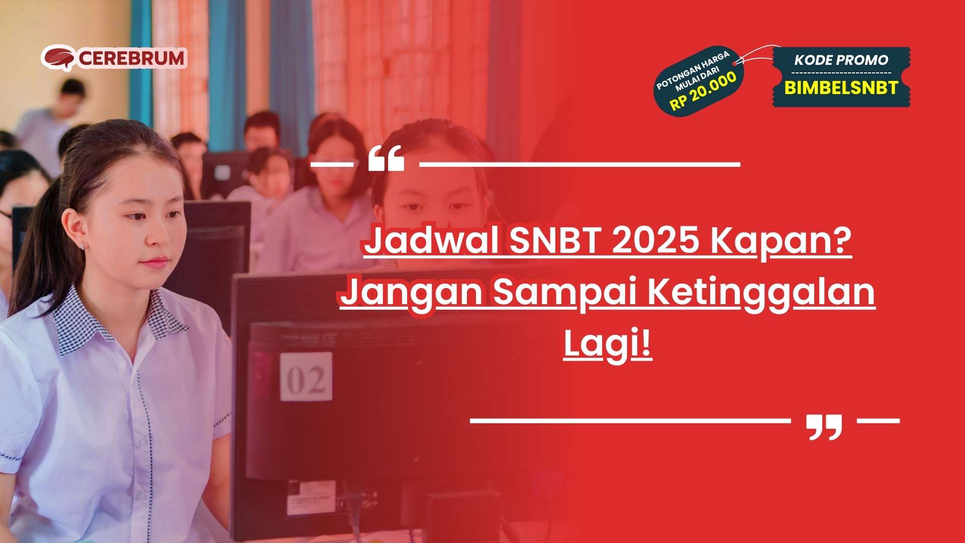 Jadwal SNBT 2025 Kapan