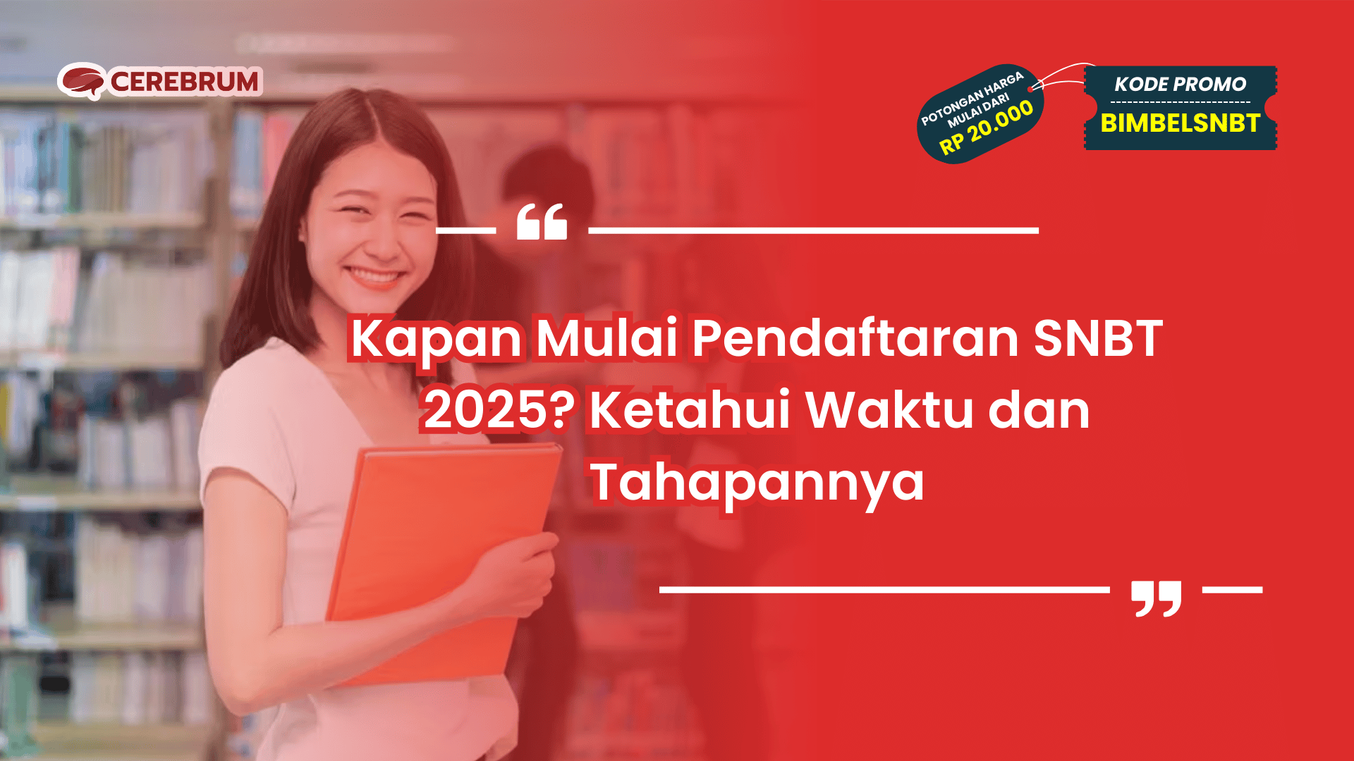 Kapan Mulai Pendaftaran SNBT 2025?