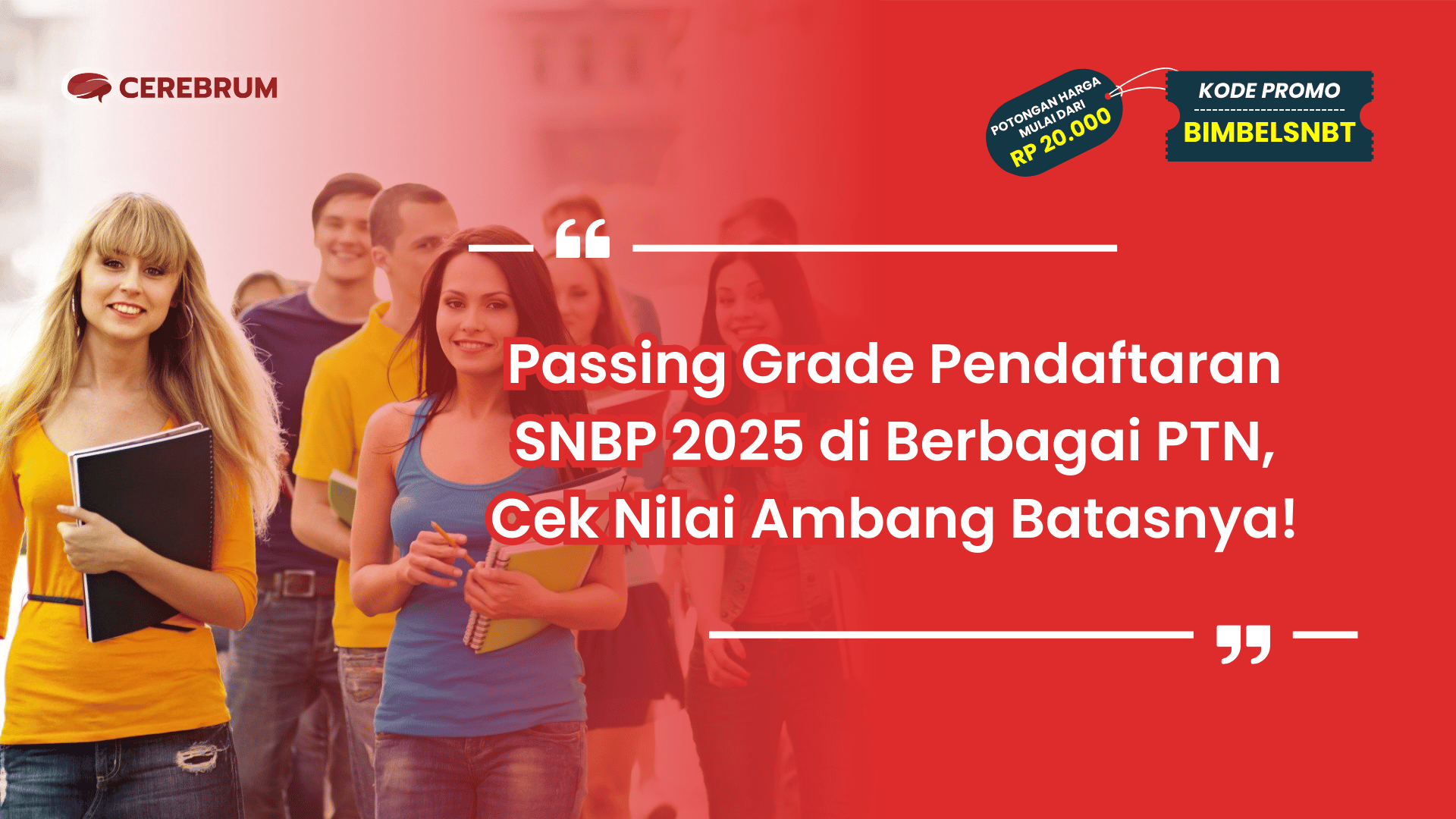 Passing Grade Pendaftaran SNBP 2025 di Berbagai PTN