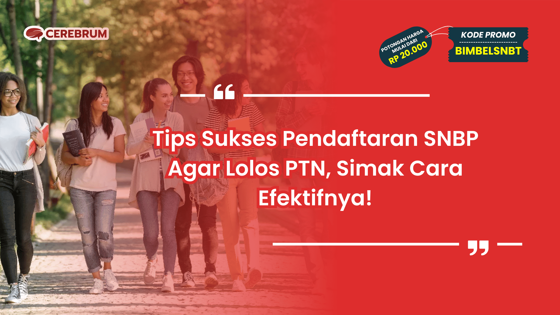Tips Sukses Pendaftaran SNBP Agar Lolos PTN