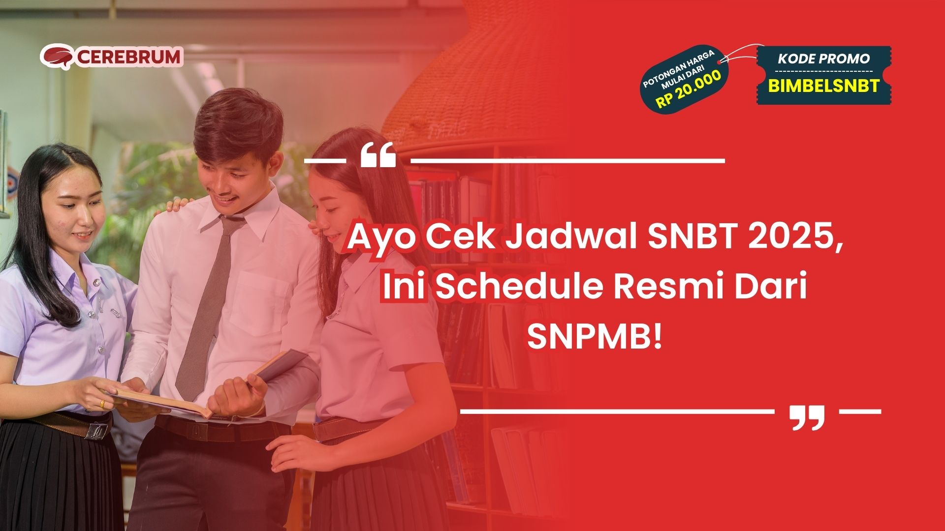 Cek Jadwal SNBT 2025 Schedule