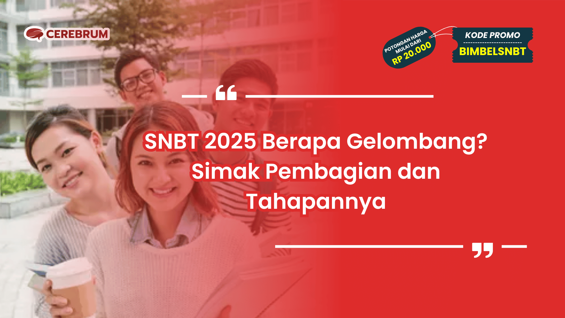 SNBT 2025 Berapa Gelombang?
