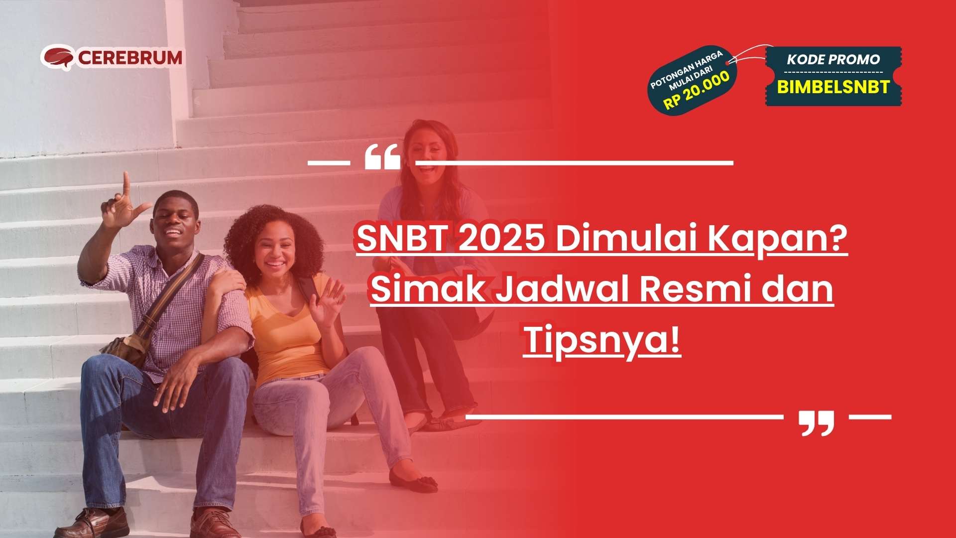 SNBT 2025 dimulai kapan