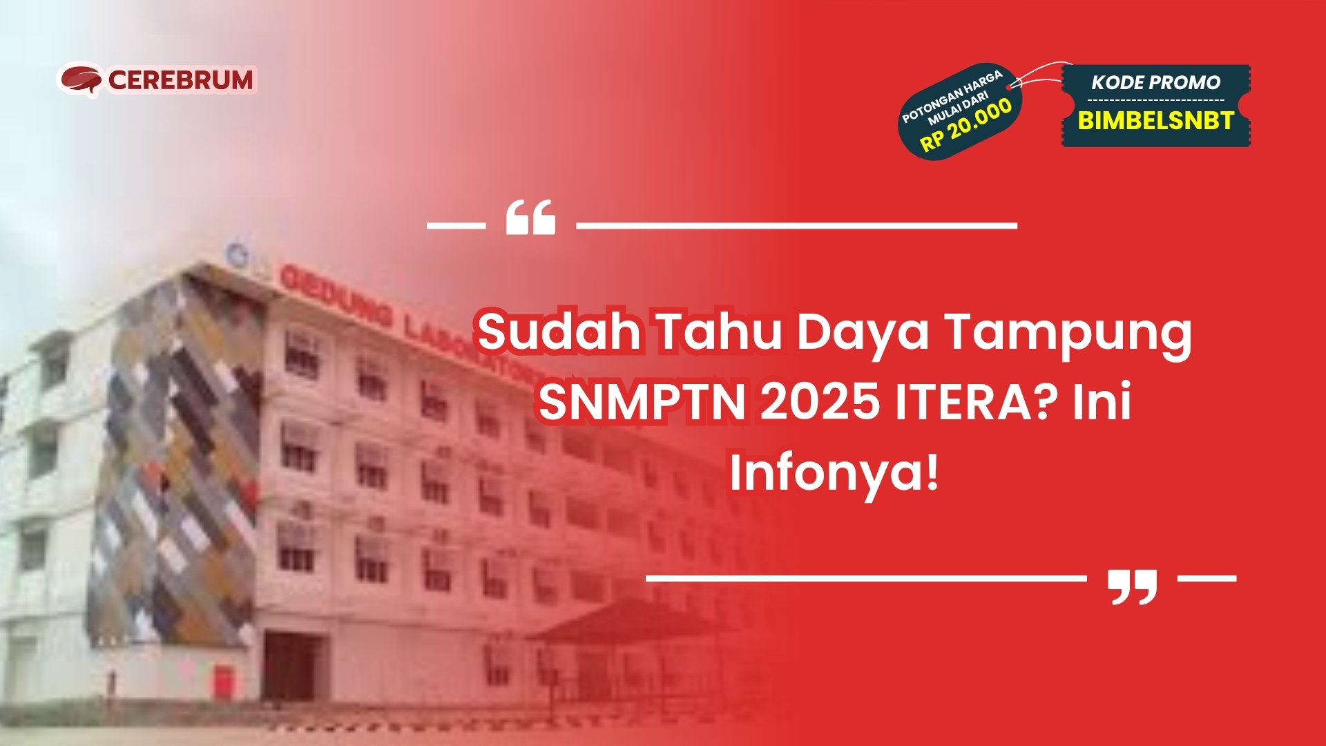 Daya Tampung SNMPTN 2025 ITERA