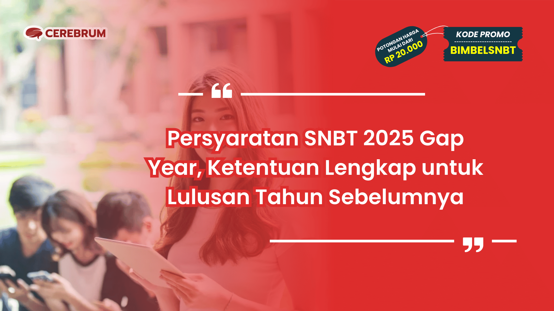 Persyaratan SNBT 2025 Gap Year