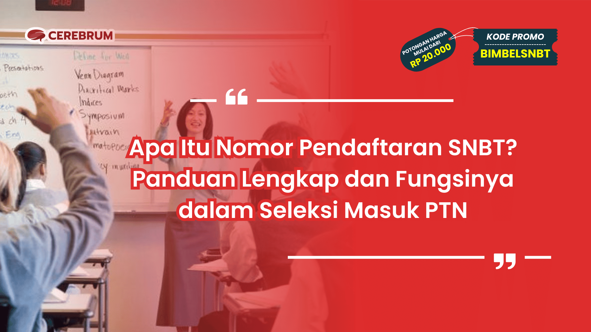 Apa Itu Nomor Pendaftaran SNBT?