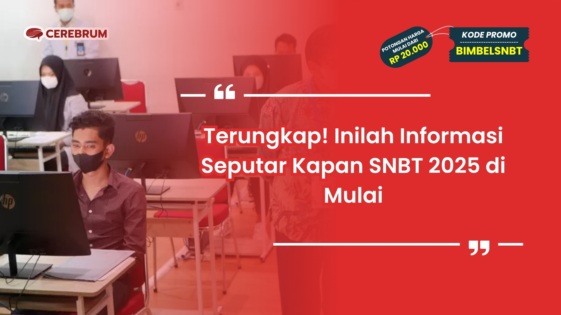 kapan snbt 2025 di mulai