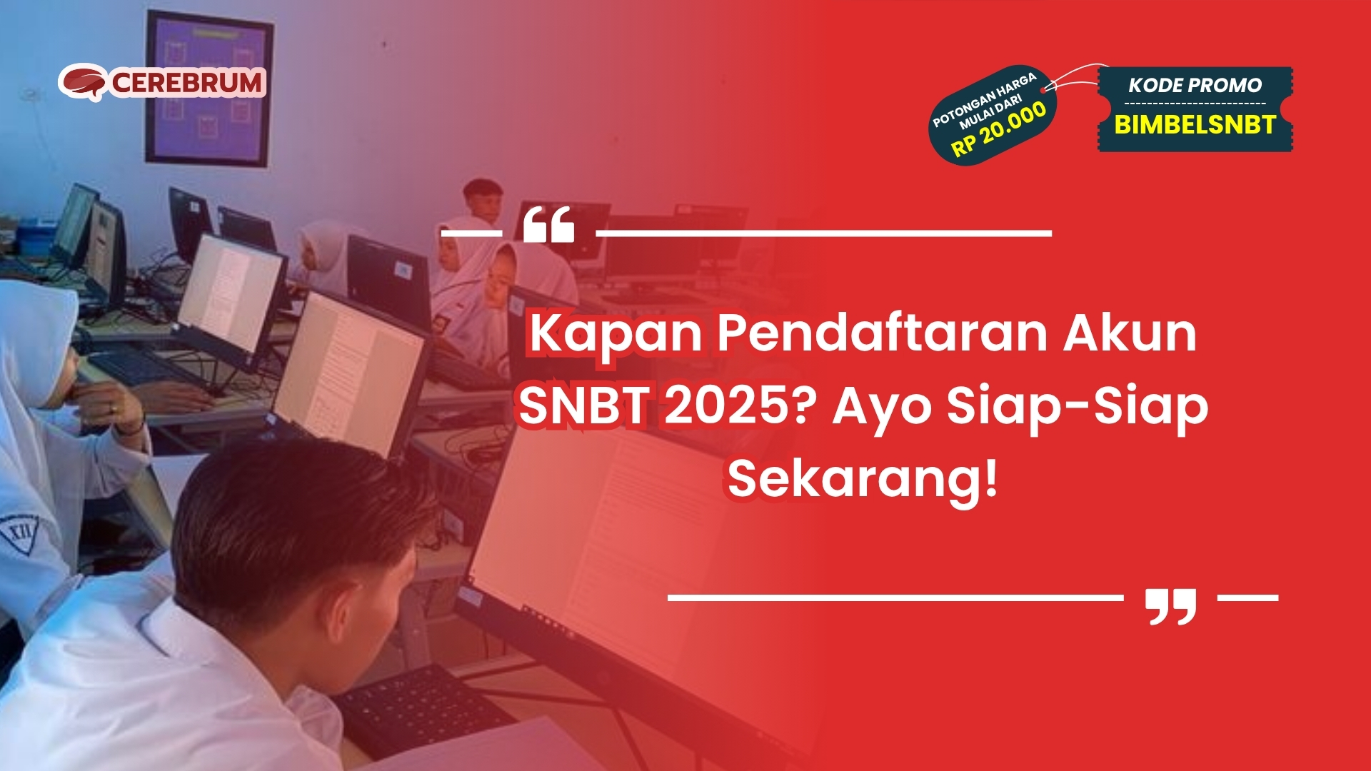 kapan pendaftaran akun snbt 2025