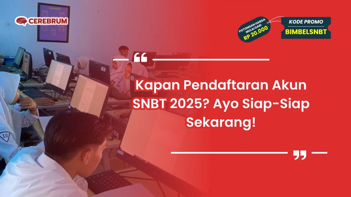 kapan pendaftaran akun snbt 2025