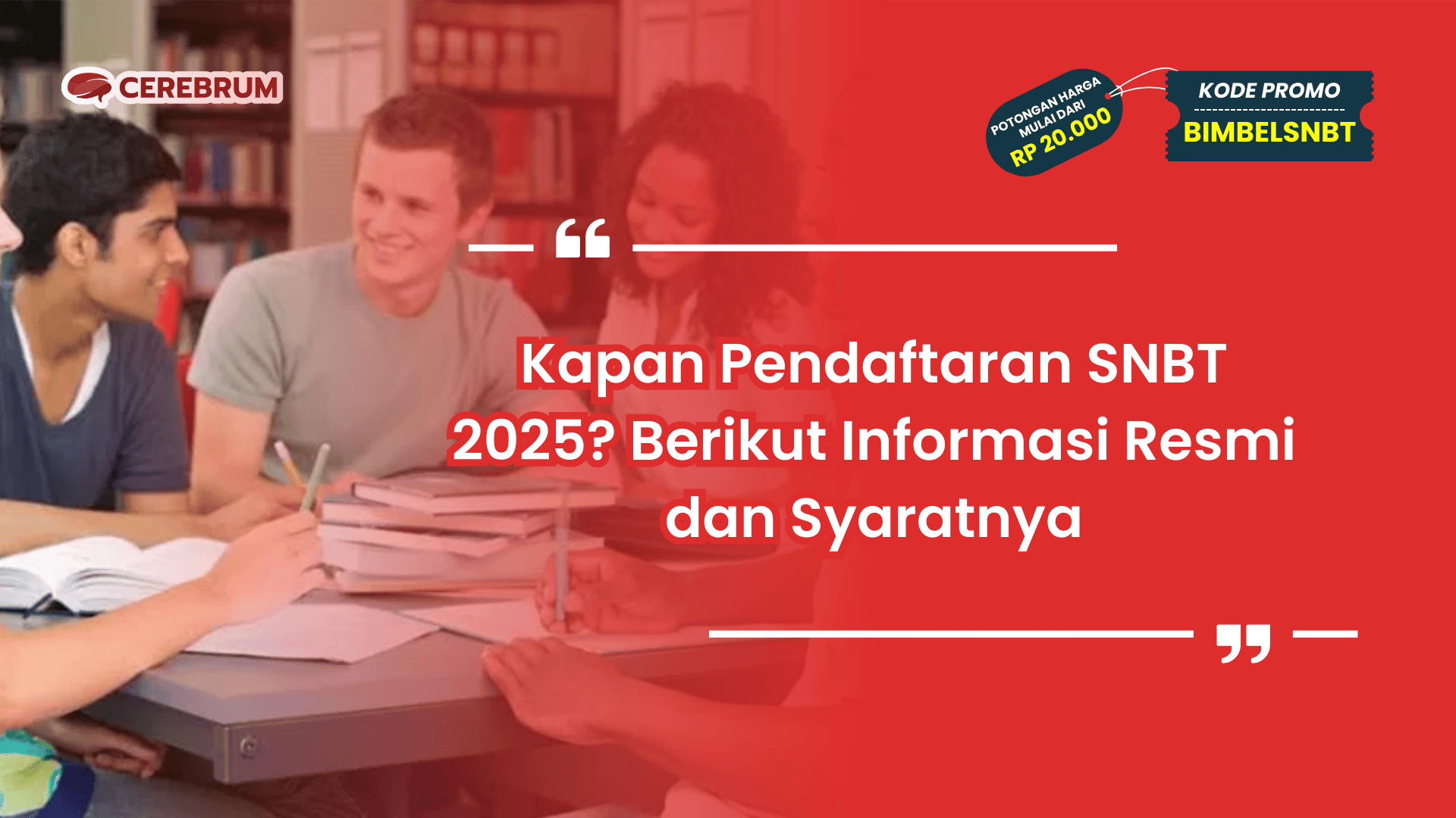 Kapan Pendaftaran SNBT 2025?