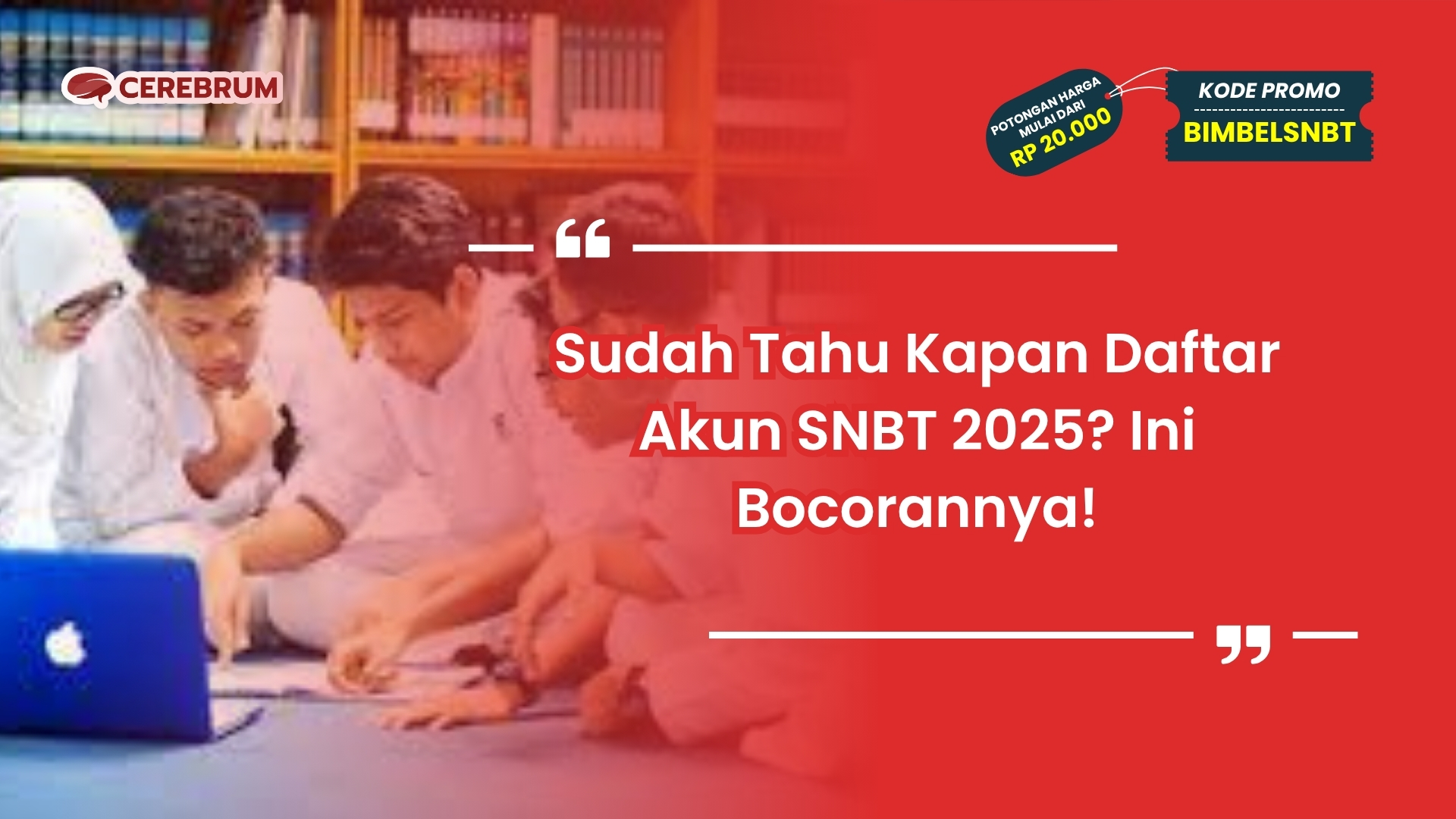 kapan daftar akun snbt 2025