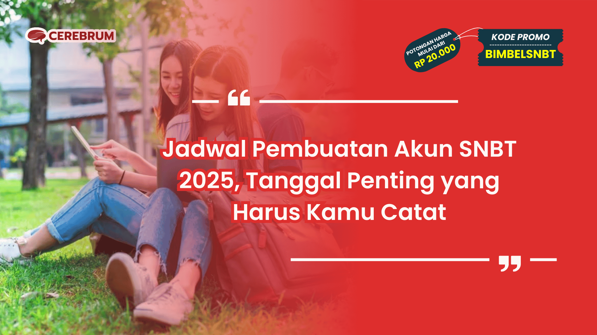 Jadwal Pembuatan Akun SNBT 2025
