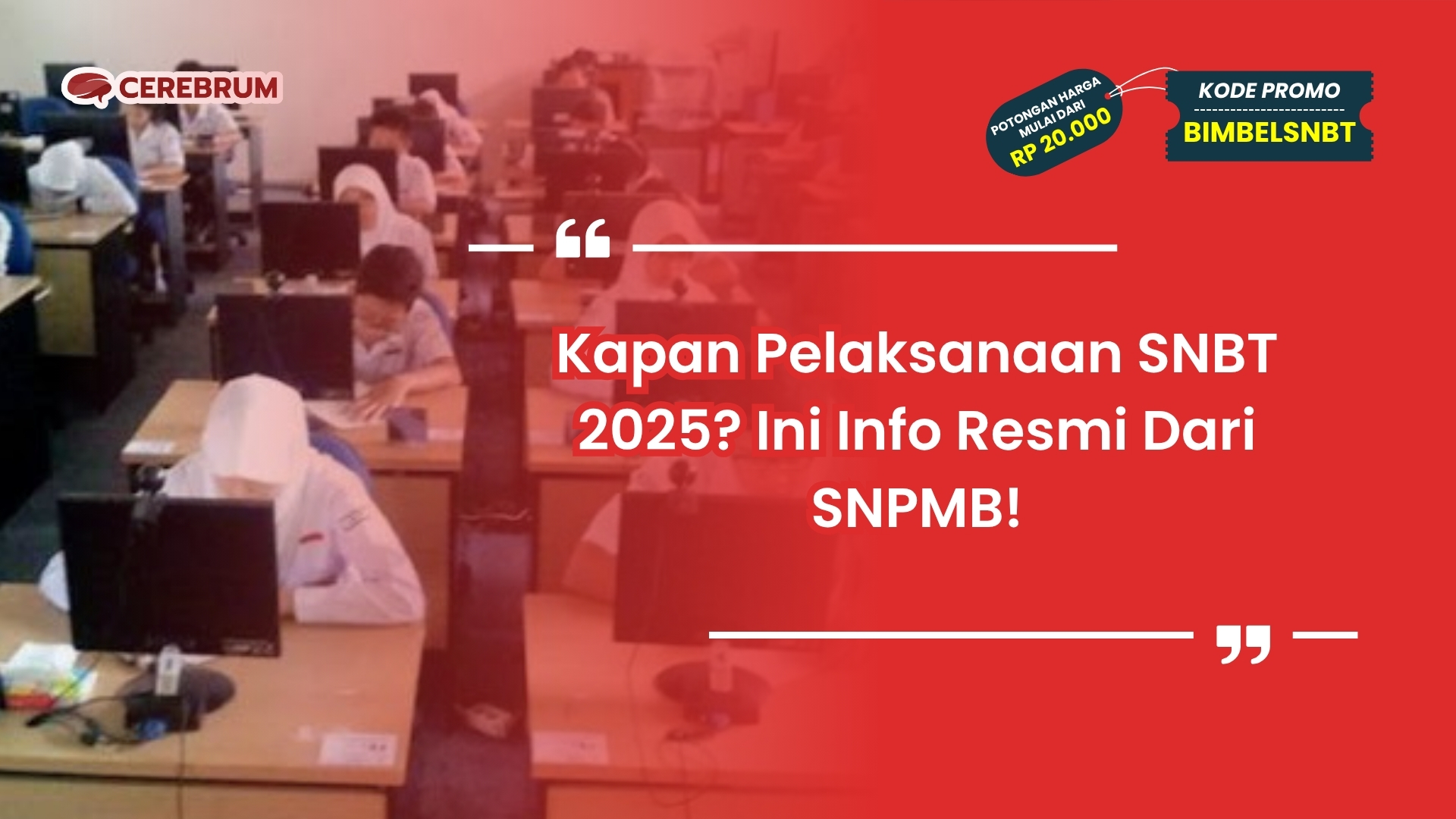 kapan pelaksanaan snbt 2025
