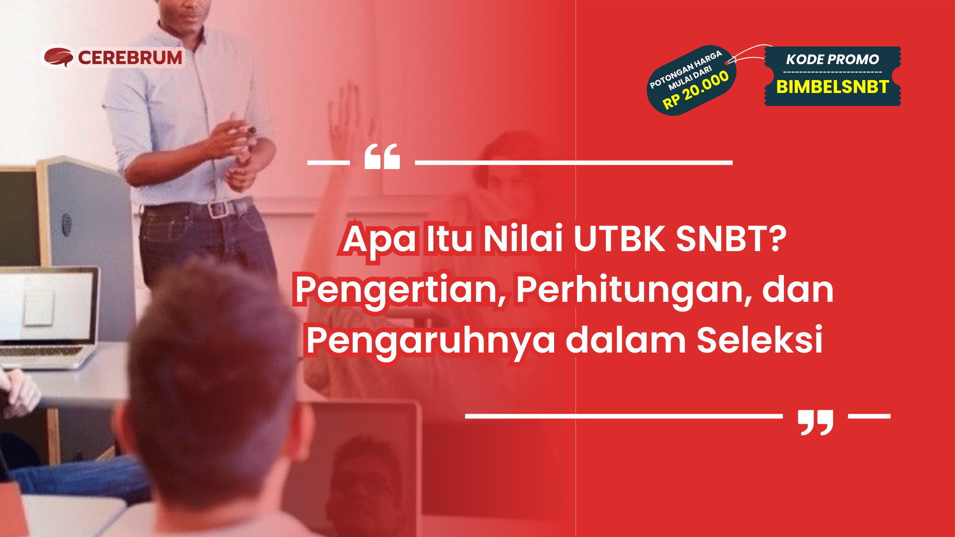 Apa Itu Nilai UTBK SNBT?