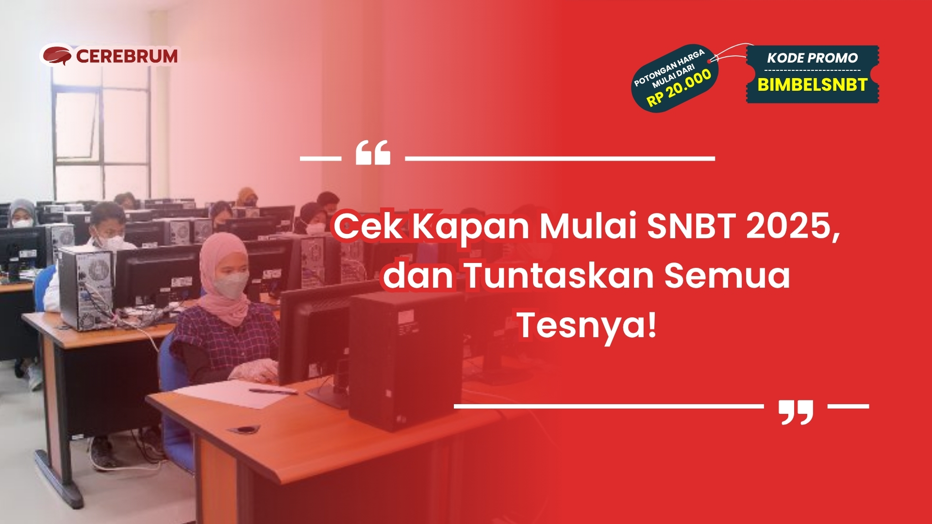 kapan mulai snbt 2025