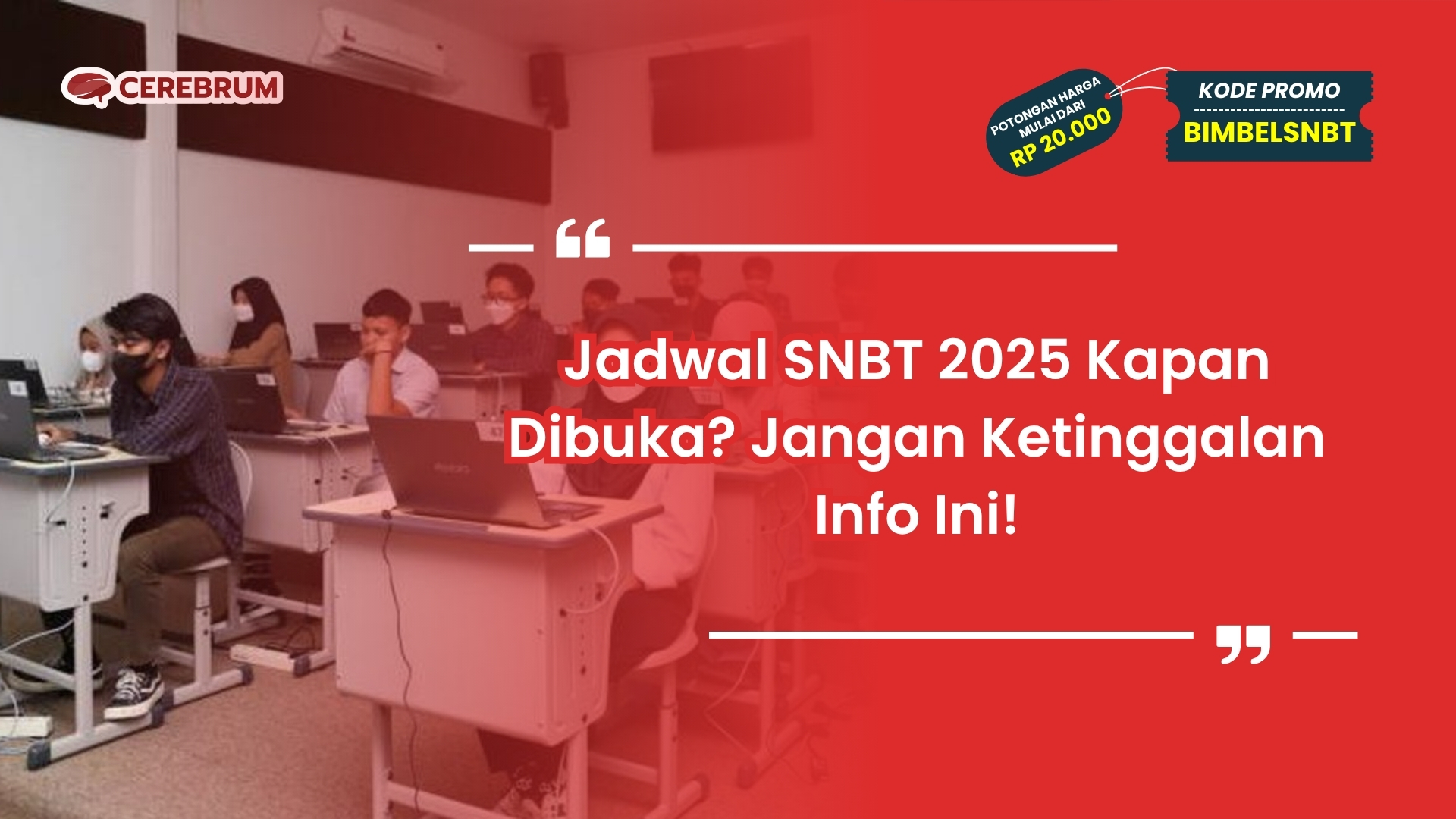 jadwal snbt 2025 kapan dibuka