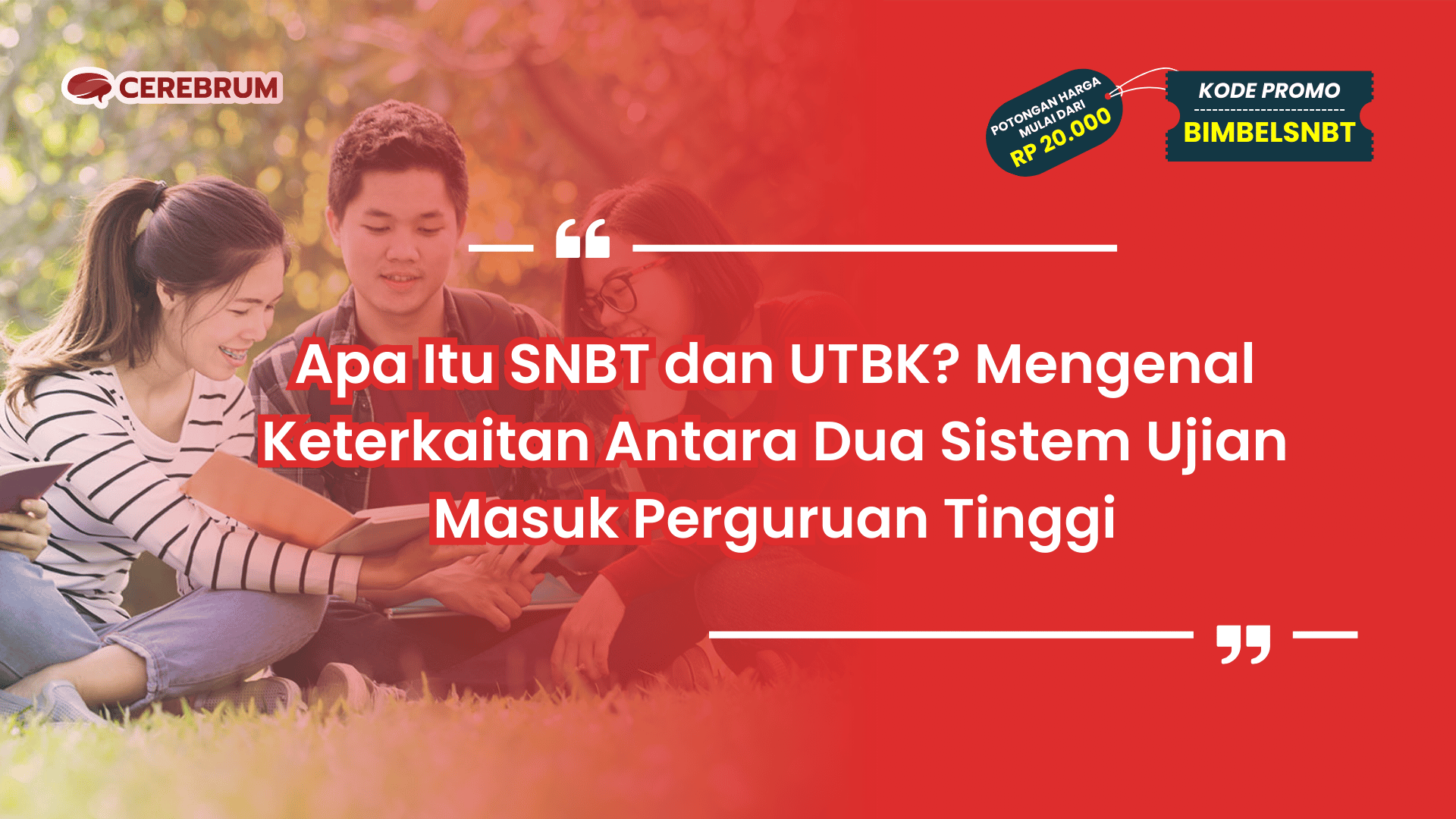 Apa Itu SNBT dan UTBK?