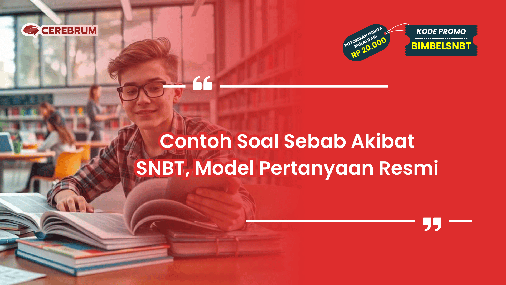 Contoh Soal Sebab Akibat SNBT