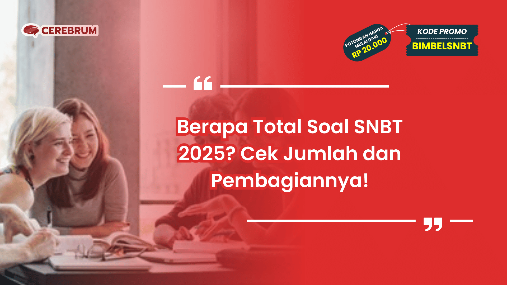 Berapa Total Soal SNBT 2025?