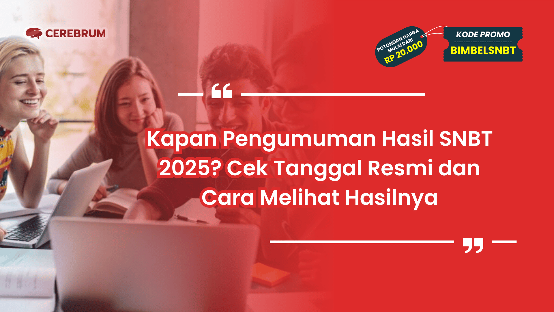 Kapan Pengumuman Hasil SNBT 2025?