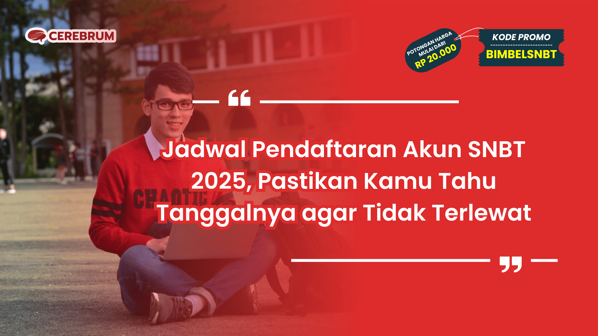 Jadwal Pendaftaran Akun SNBT 2025