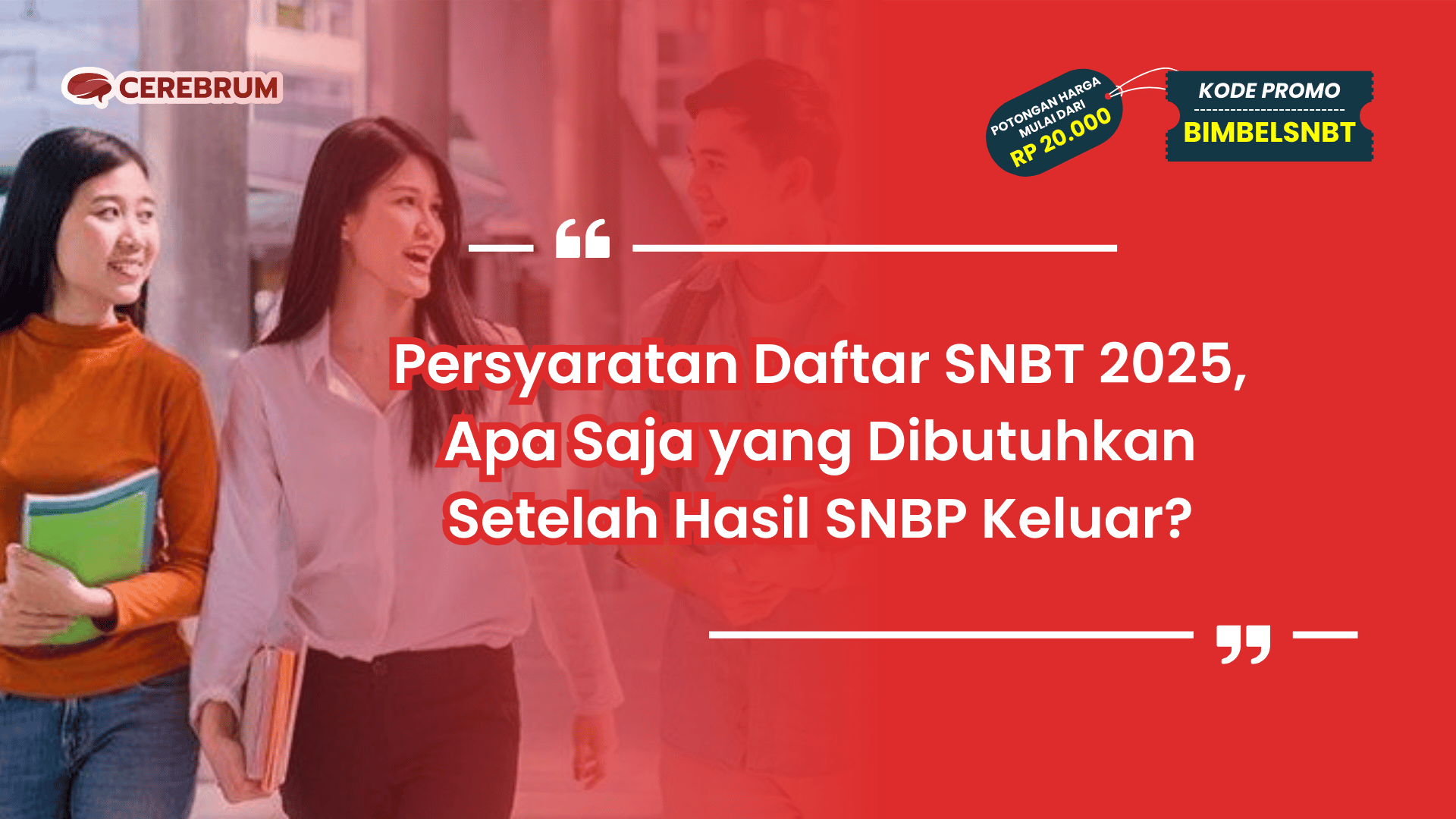 Persyaratan Daftar SNBT 2025