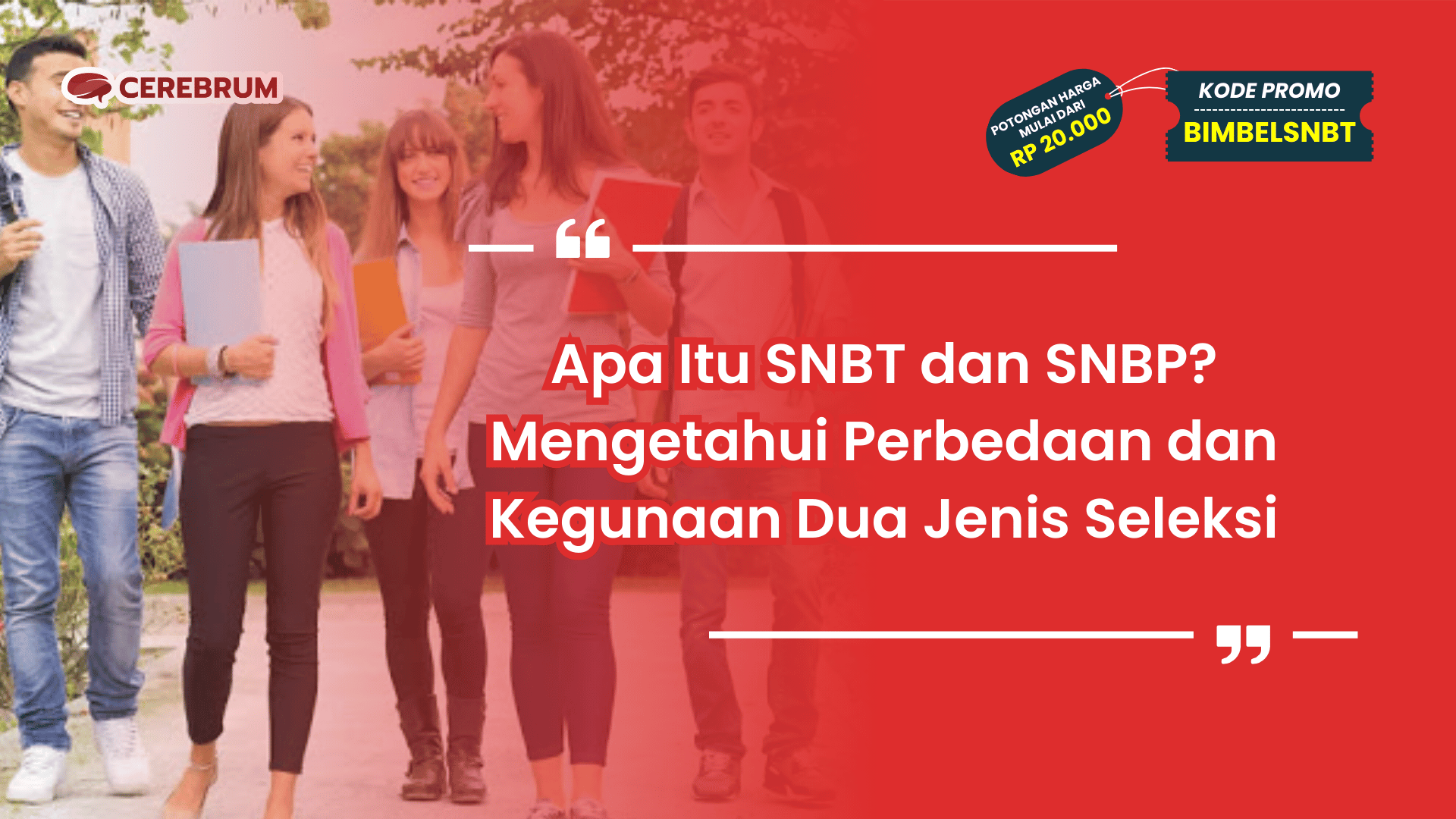 Apa Itu SNBT dan SNBP?