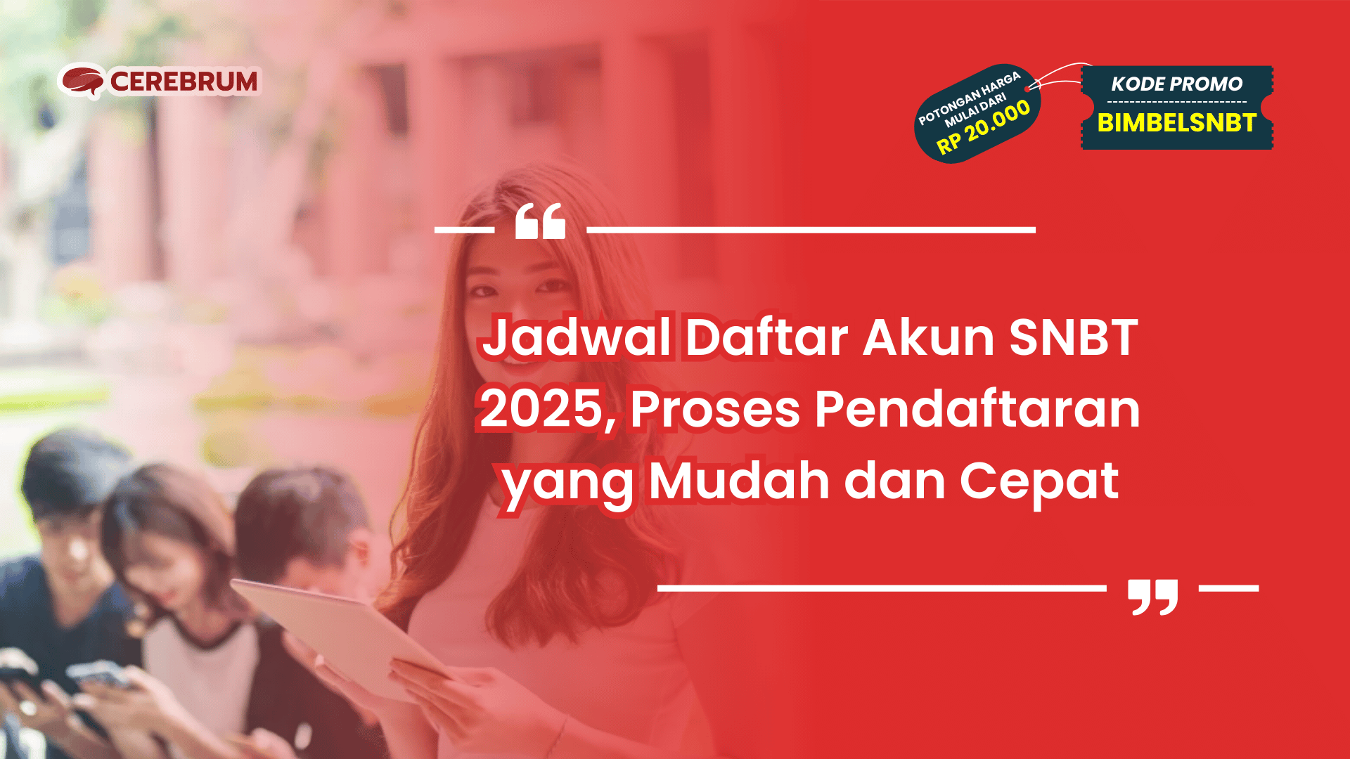Jadwal Daftar Akun SNBT 2025