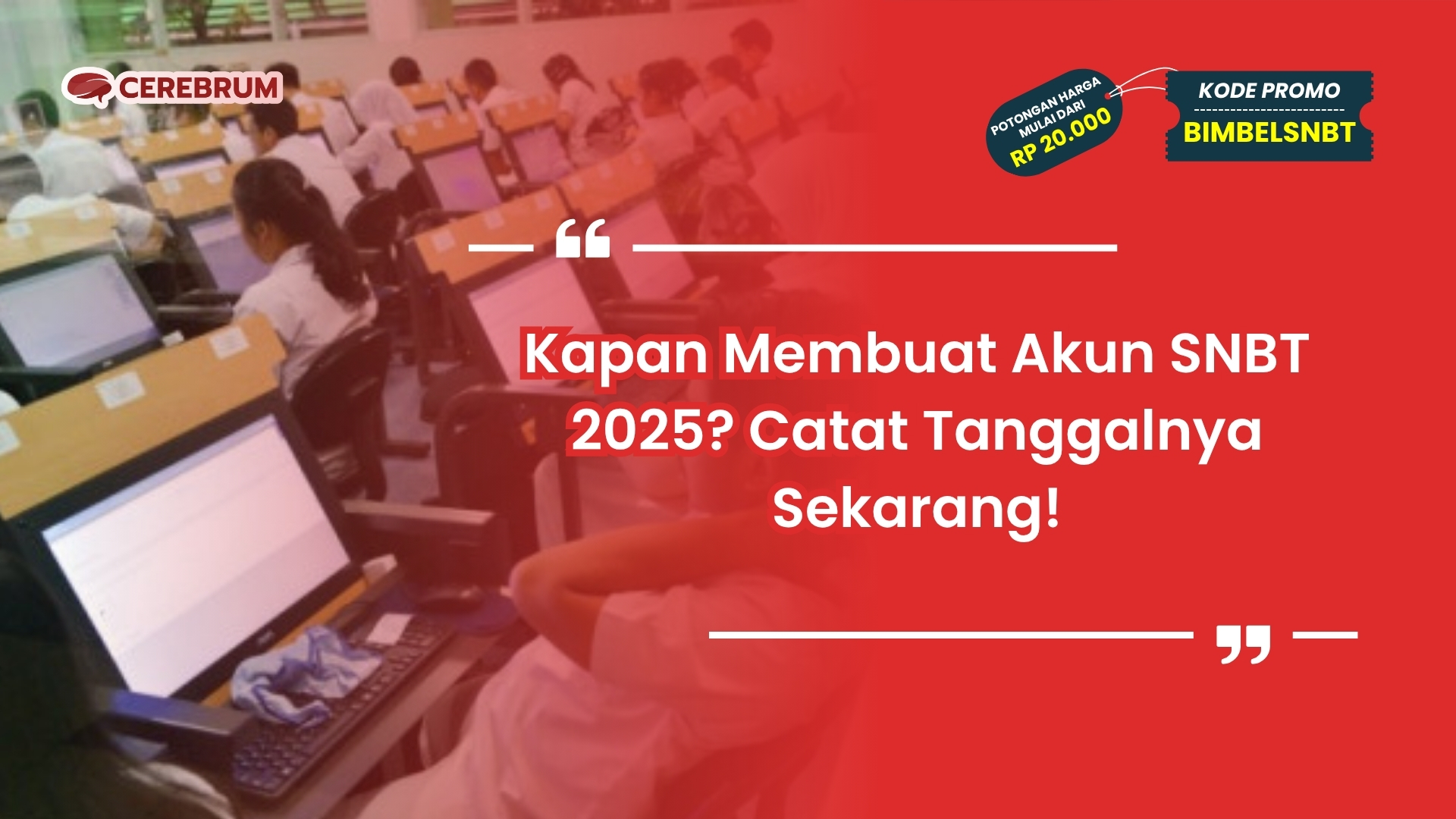 kapan membuat akun snbt 2025