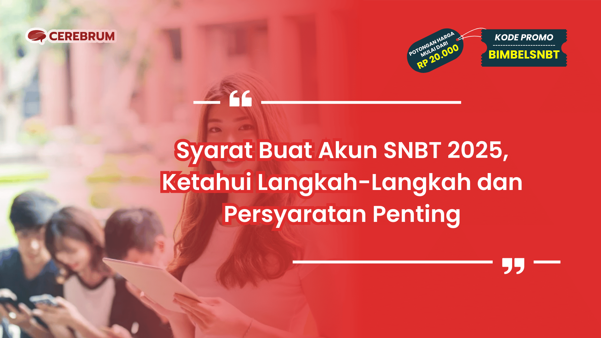 Syarat Buat Akun SNBT 2025