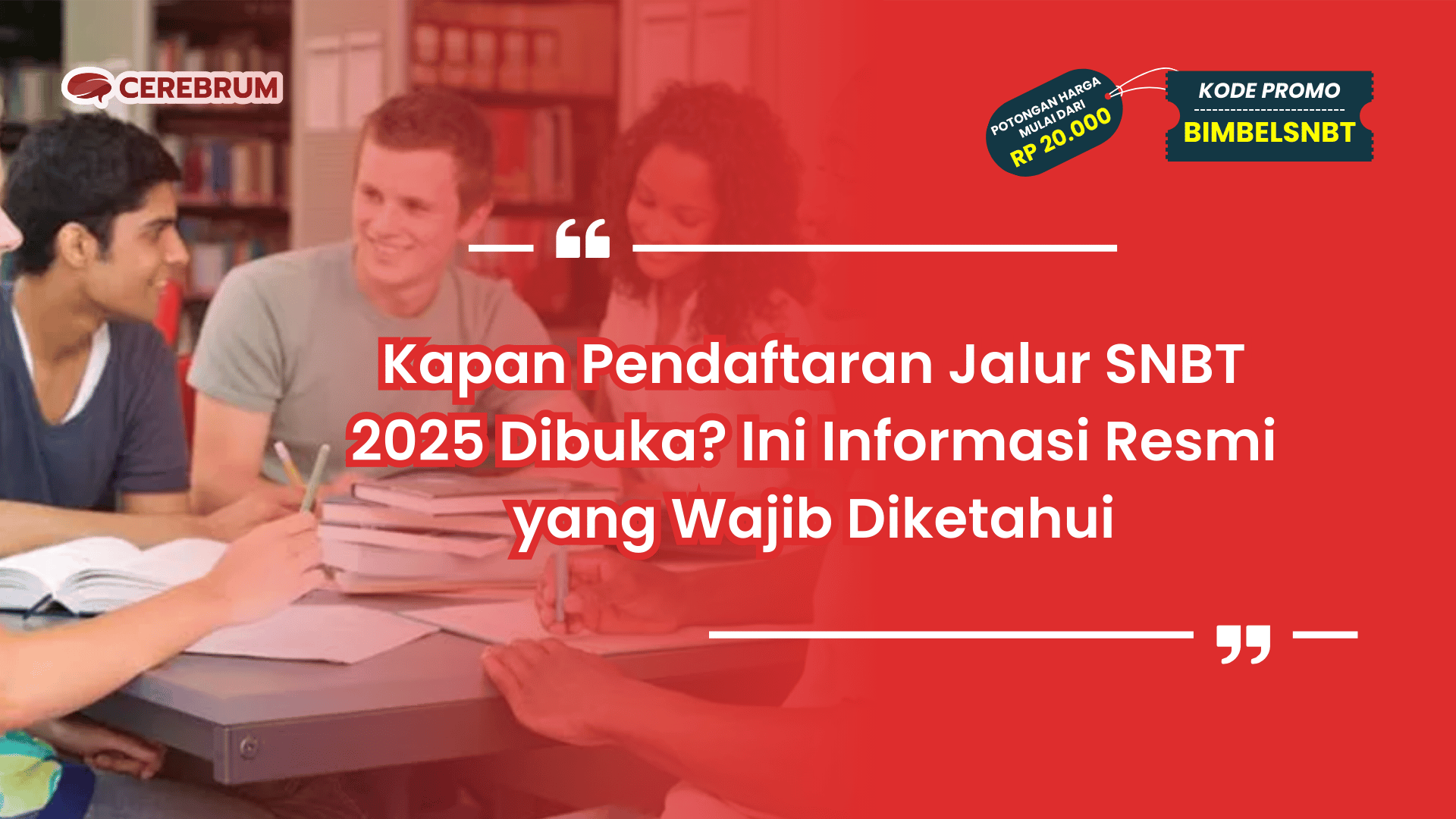 Kapan Pendaftaran Jalur SNBT 2025 Dibuka?