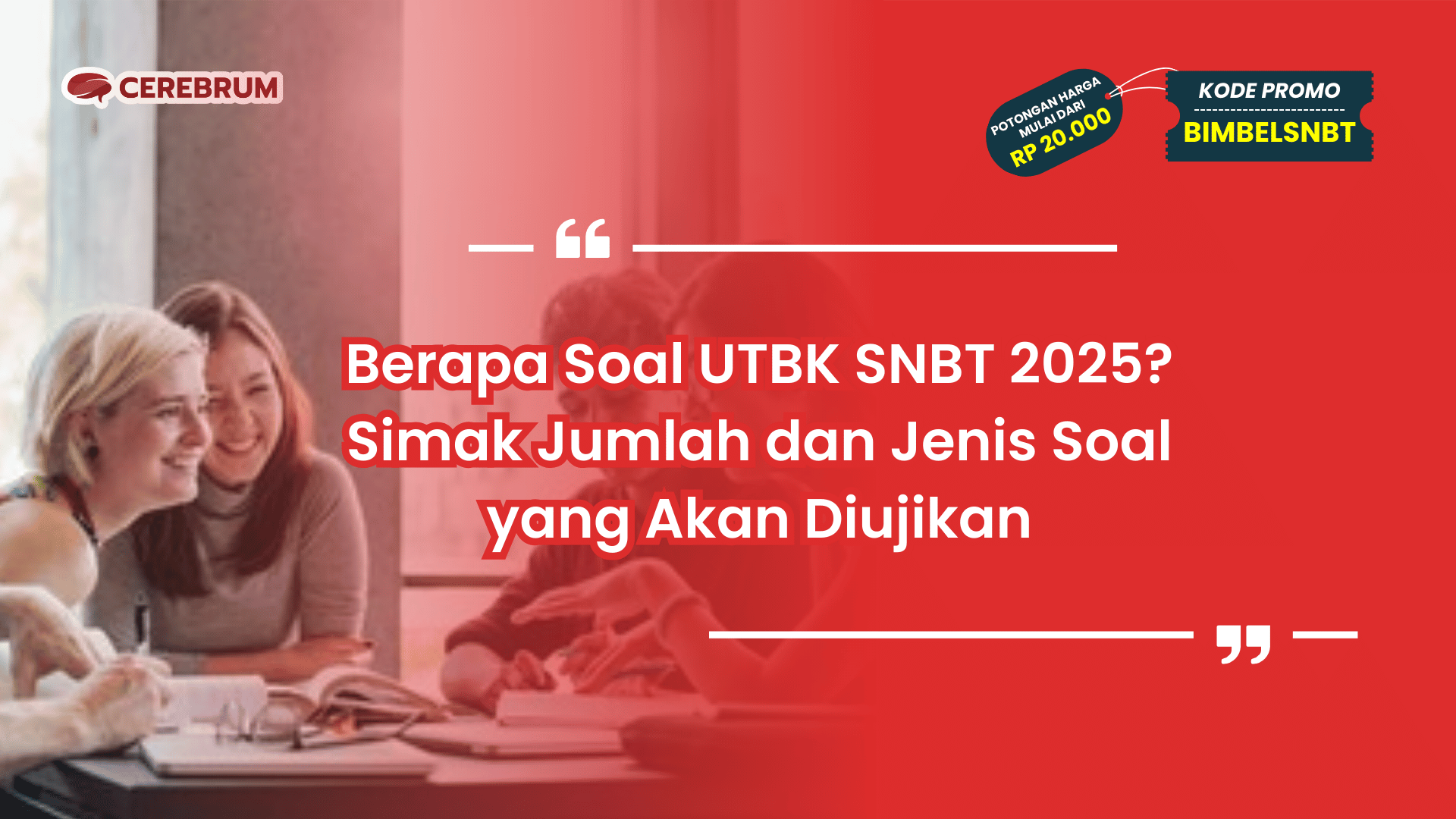 Berapa Soal UTBK SNBT 2025?