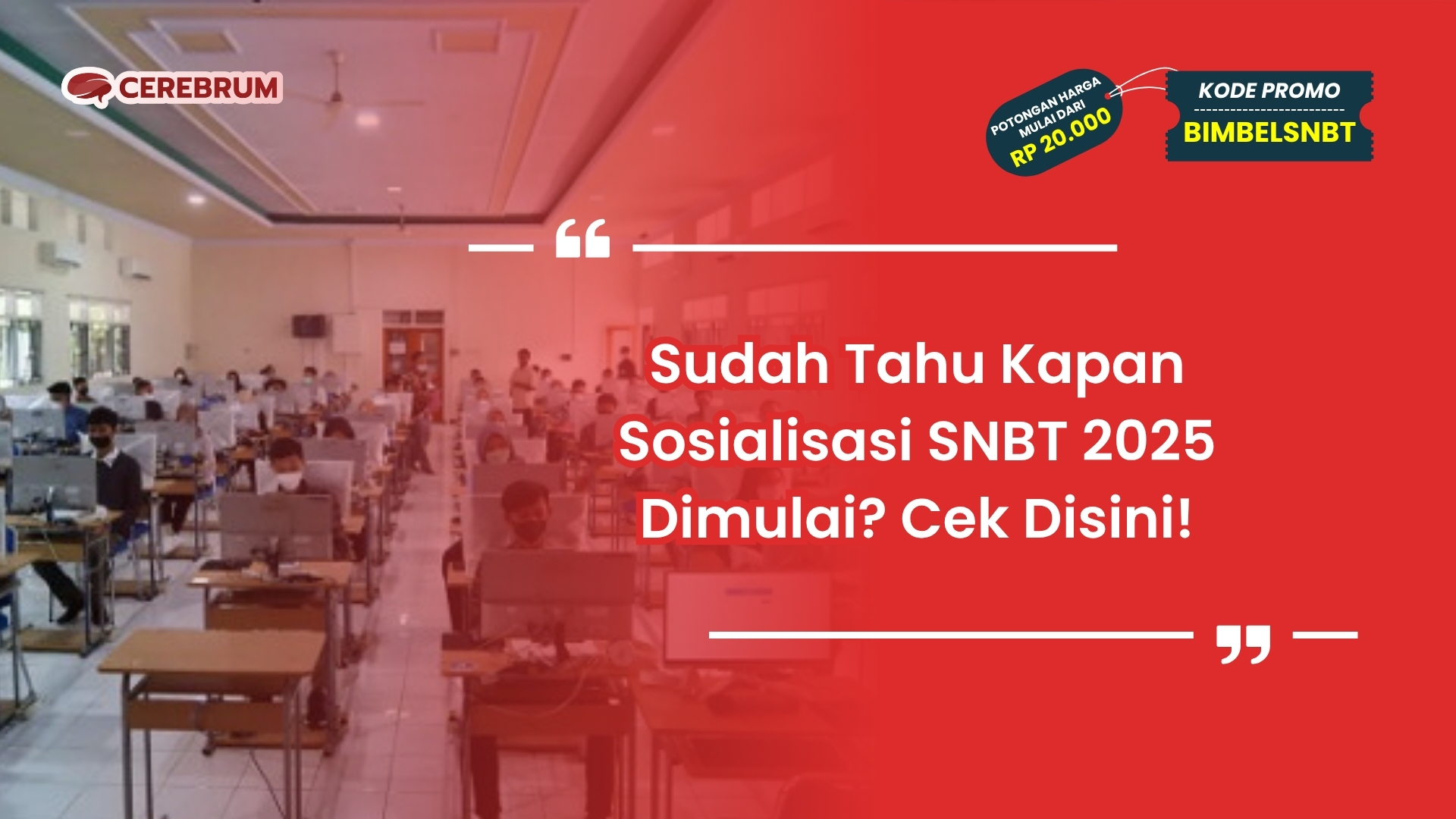 kapan sosialisasi snbt 2025